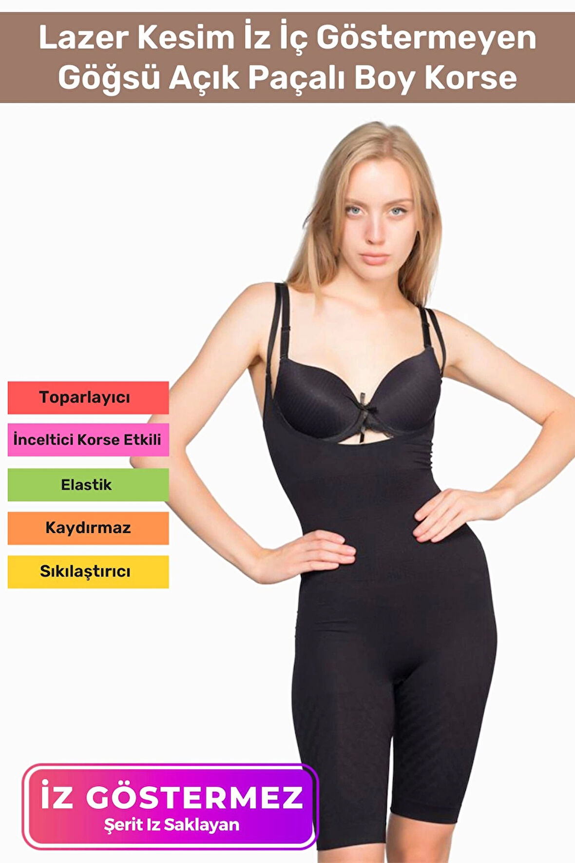 Premium Lazer Kesim İz İç Göstermeyen Kaymaz Toparlayıcı Şekillendirici Göğsü Açık Paçalı Boy Korse