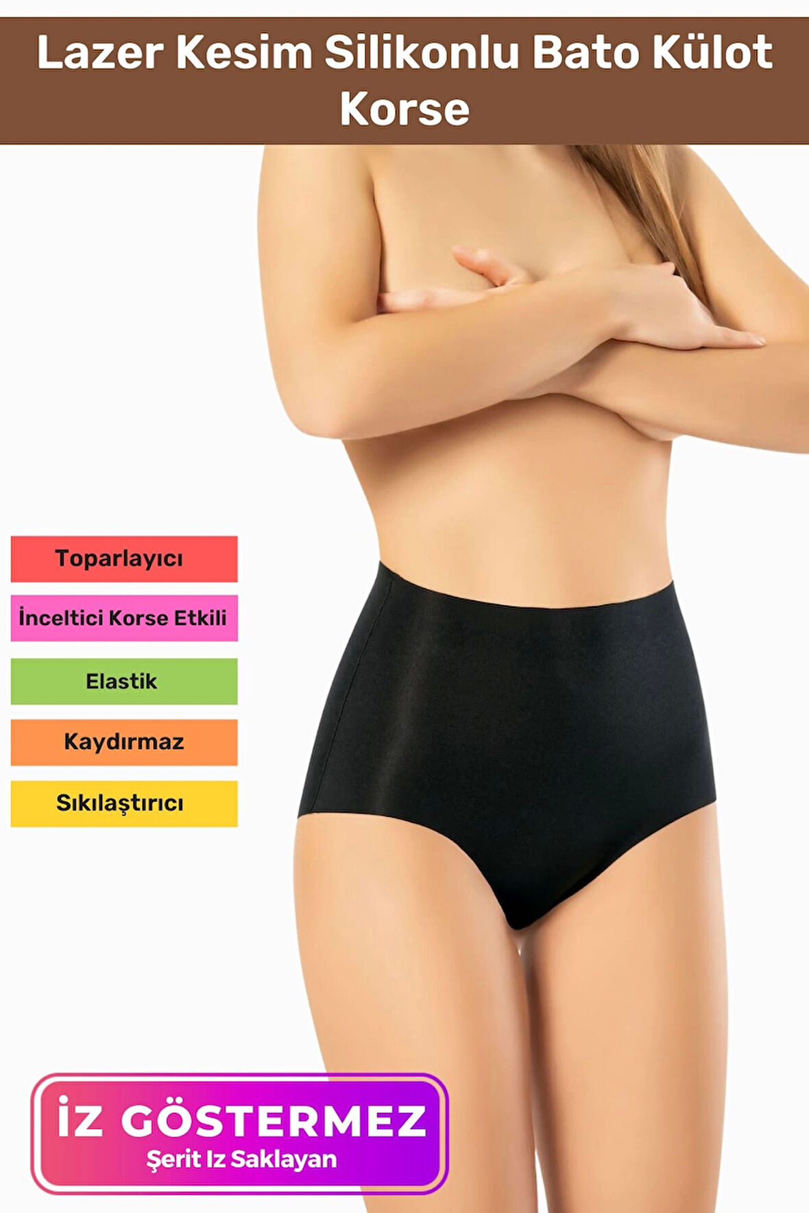 İz Göstermeyen Kaymaz Dikişsiz Popo Kaldıran Toparlayıcı Lazer Kesim Silikonlu Bato Korse