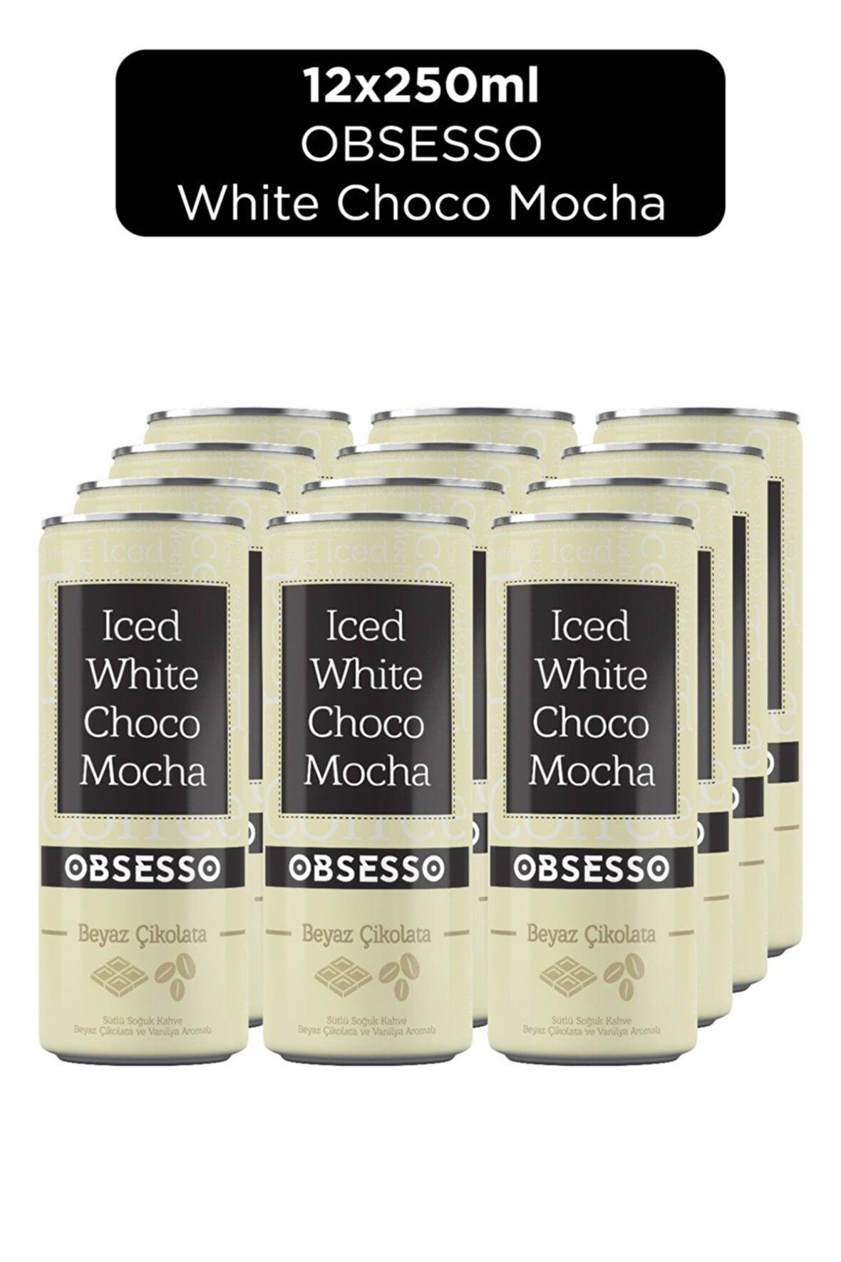 OBSESSO WHITE ÇİKOLATA MOCHA 250ML*12 