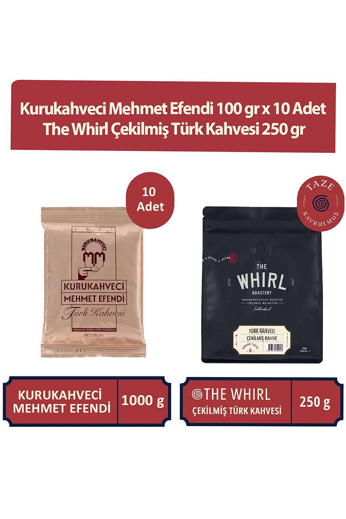 100 gr x 10 Adet ve The Whirl Çekilmiş Türk Kahvesi 250 gr