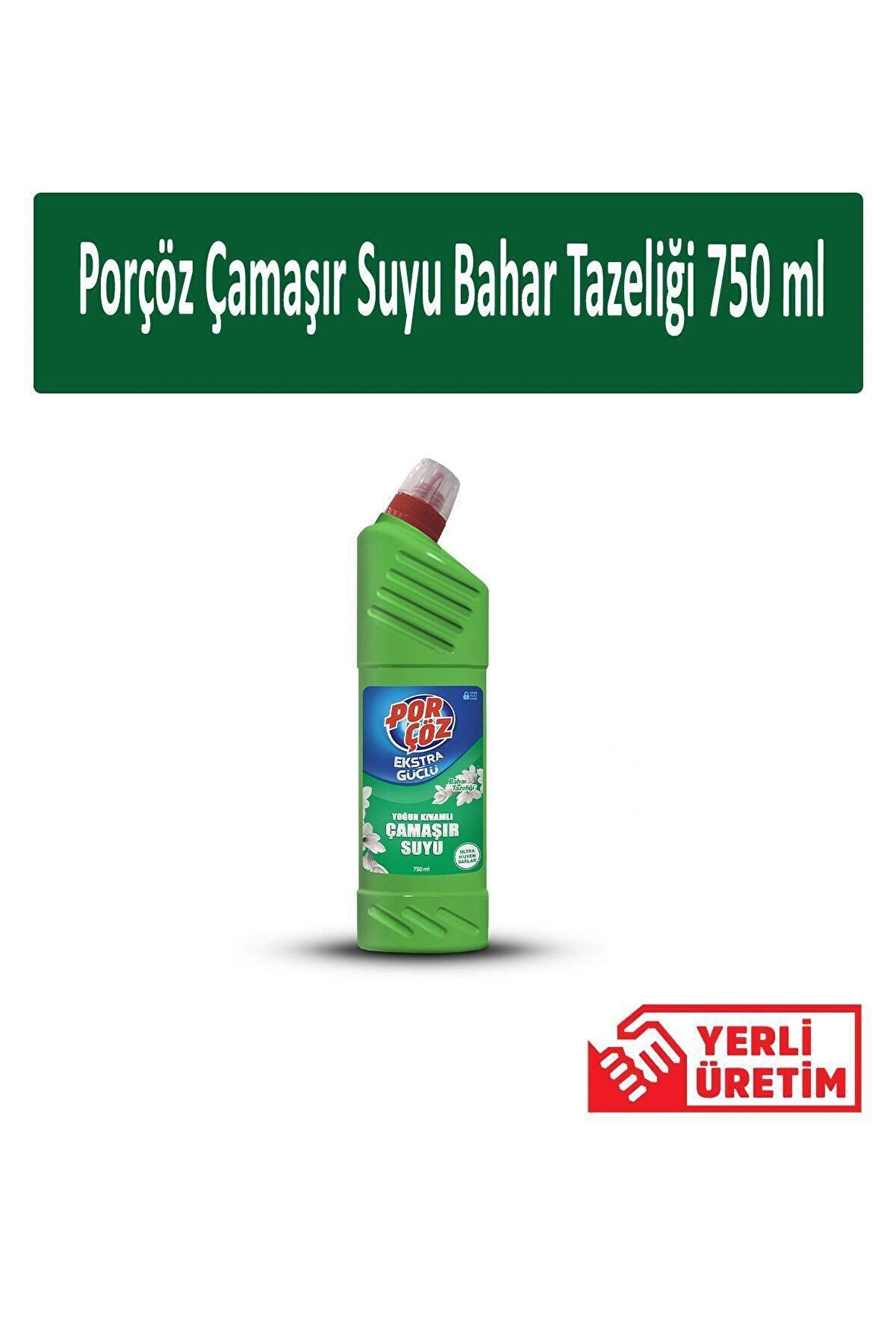 PORÇÖZ ÇAMAŞIR SUYU BAHAR TEMİZLİĞİ 750 ML.