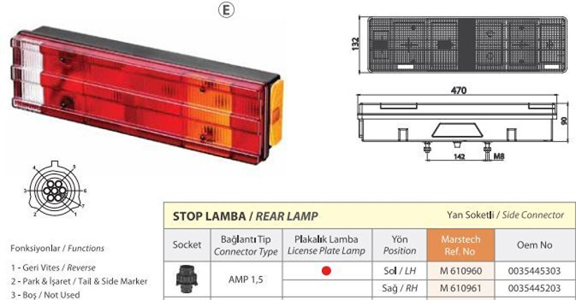 Mercedes Truck Stop Lambası Kanallı Sol Amp Soketli Plakalı Mercedes Atego I-II / Axor  / Kisa Tip 470mm / 7 Fonksı - Mars 610960