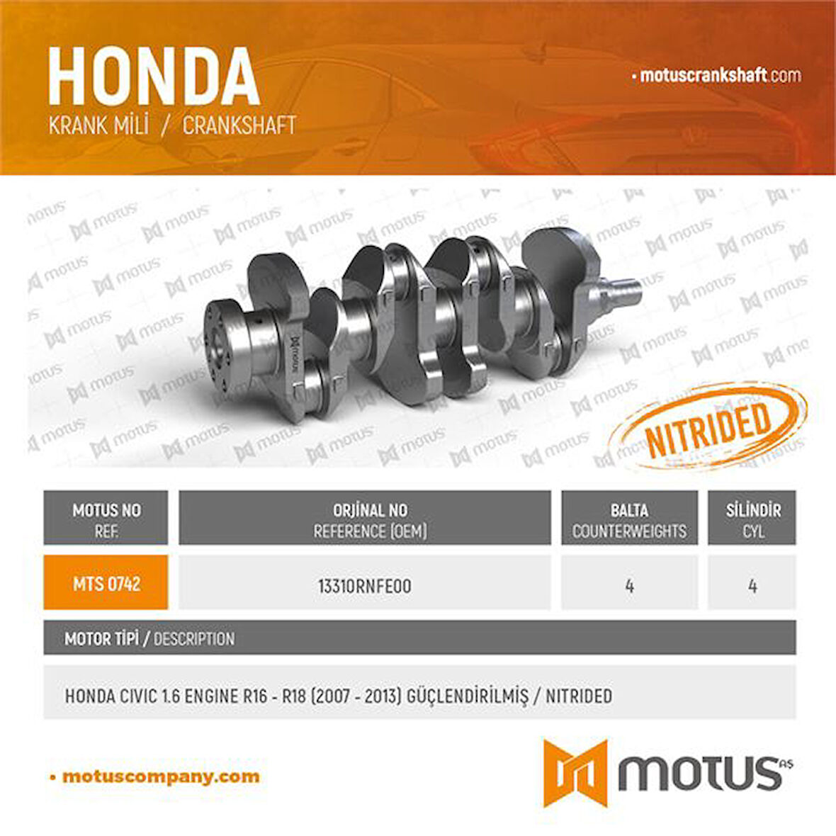 Honda Krank MILI Honda CIVIC 1.6 Motor R16 R18 Motor 2007 2013 (4 Balta) - Motus 742