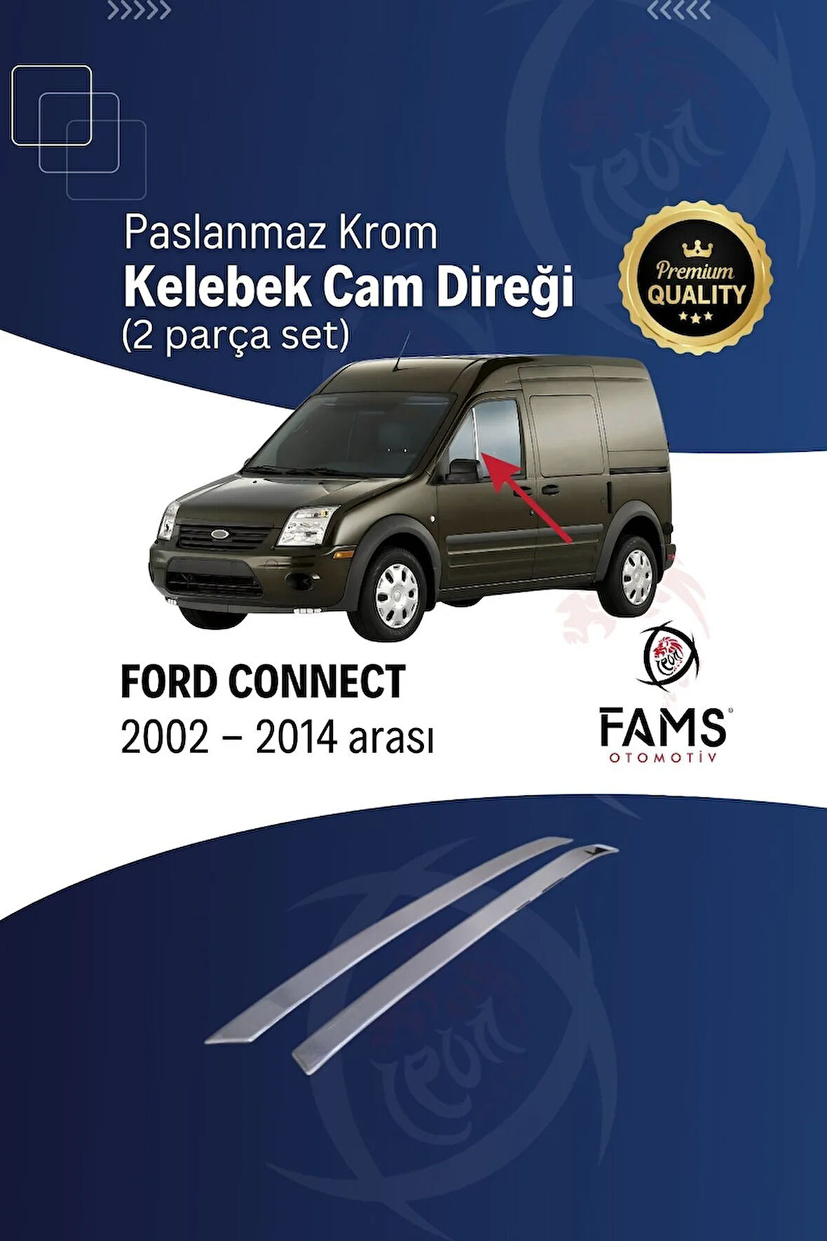 F. Connect Krom Kelebek Cam Direği 2 Prç. 2002-2014 P. Çelik Uyumlu