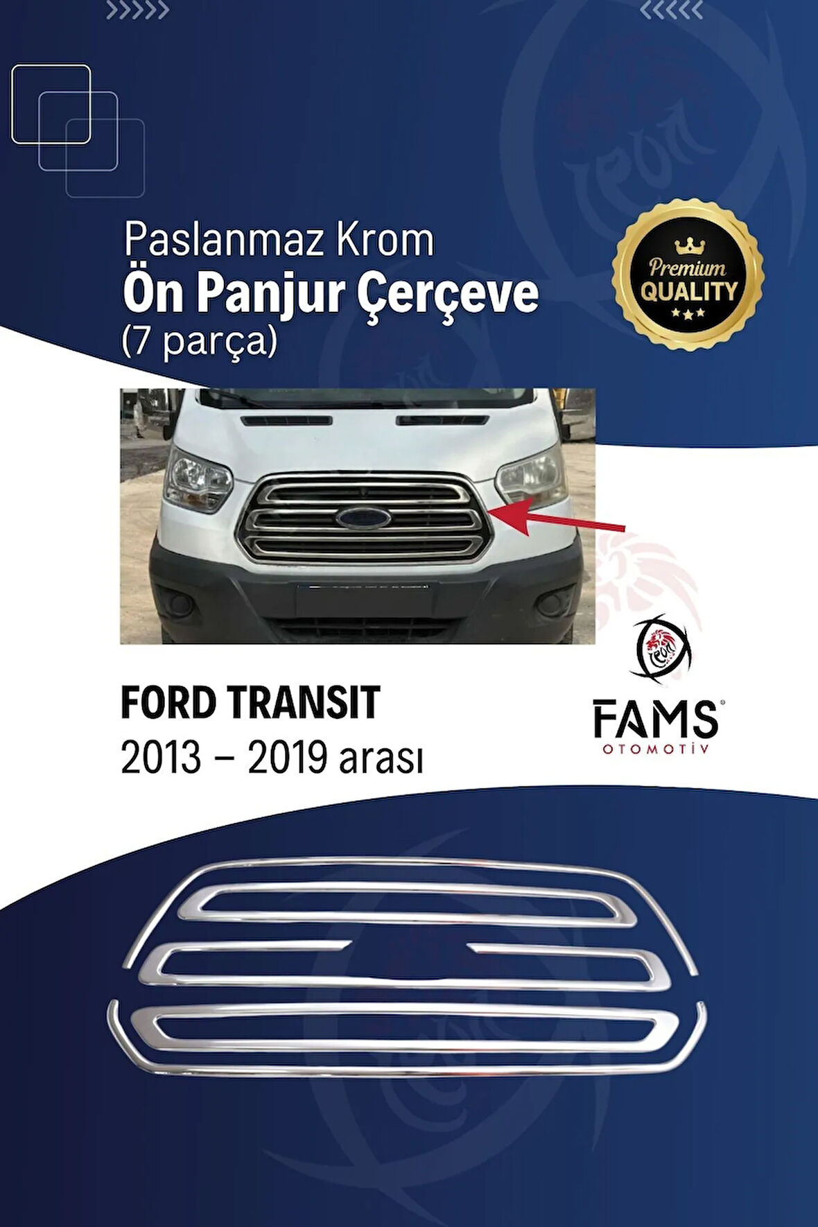 F. Transit Krom Ön Panjur Çerçeve 7 Parça 2013-2019 Uyumlu Paslanmaz Çelik