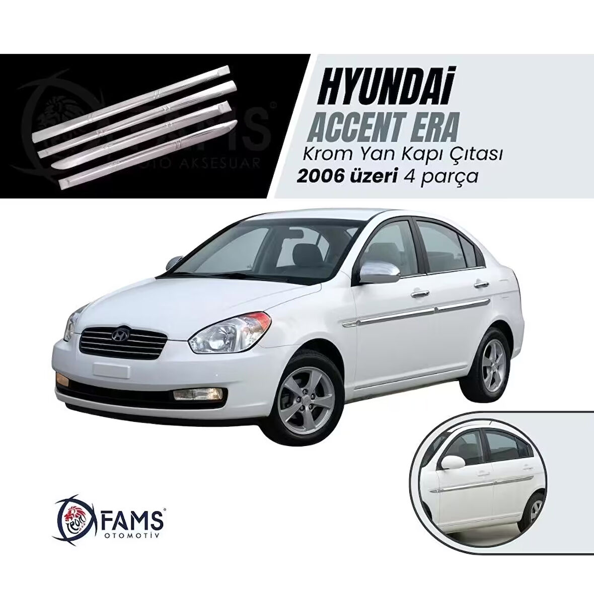 Hyundai Accent Era Krom Yan Kapı Çıtası 4 Kapı 2006 Üzeri P.çelik