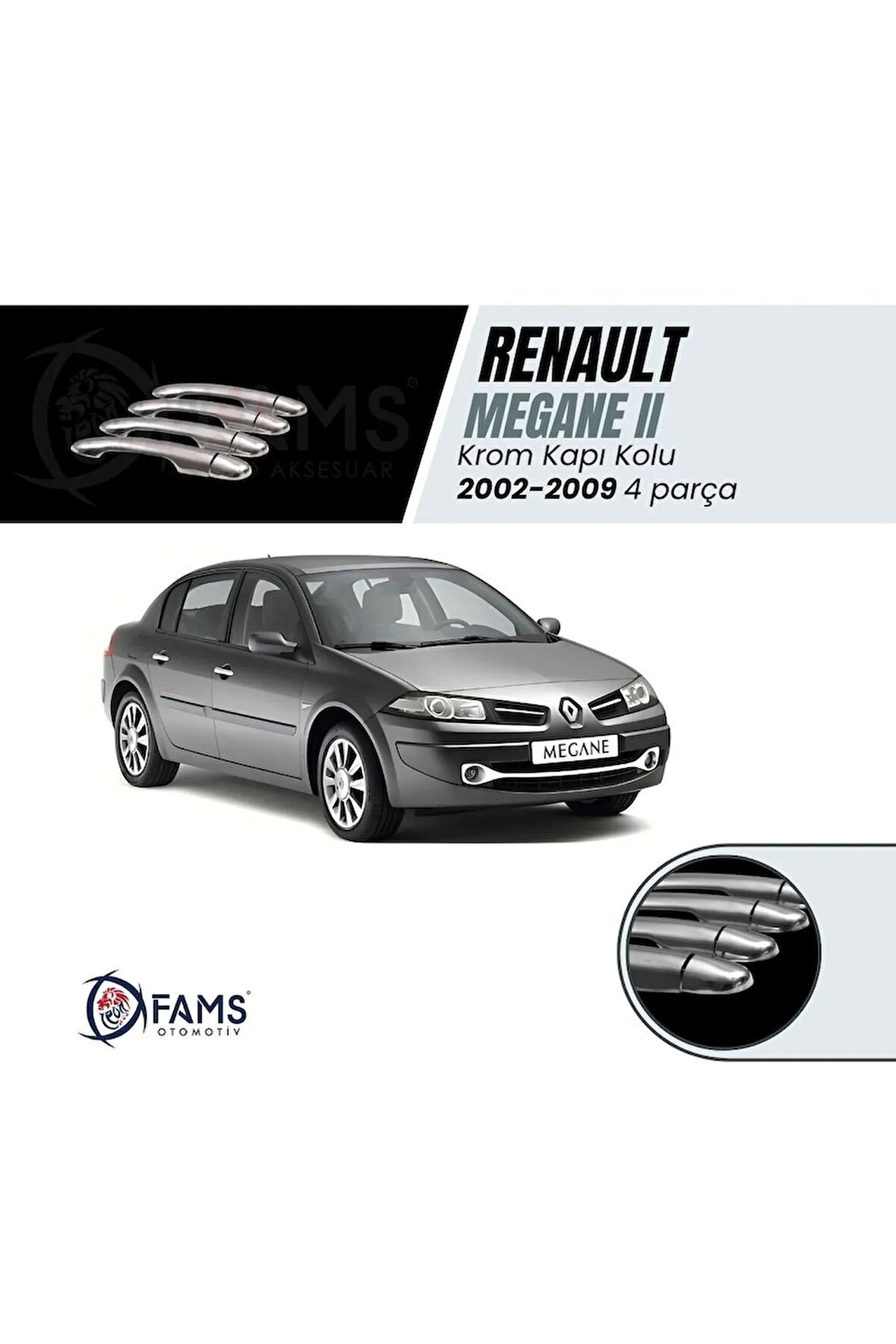 Renault Megane 2 Krom Kapı Kolu 4 Kapı 2002-2009 P. Çelik (AKSESUAR)