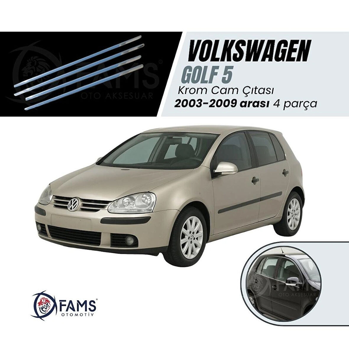 Vw Golf 5 Krom Cam Çıtası 4 Prç. 2003-2009 Arası Paslanmaz Çelik