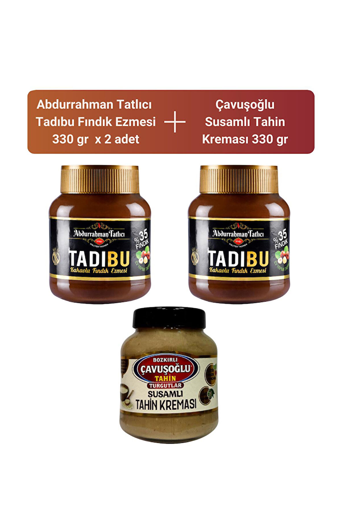 Abdurrahman Tatlıcı Tadıbu 330 gr x 2 Adet + Çavuşoğlu Susamlı Tahin Kreması 330 gr