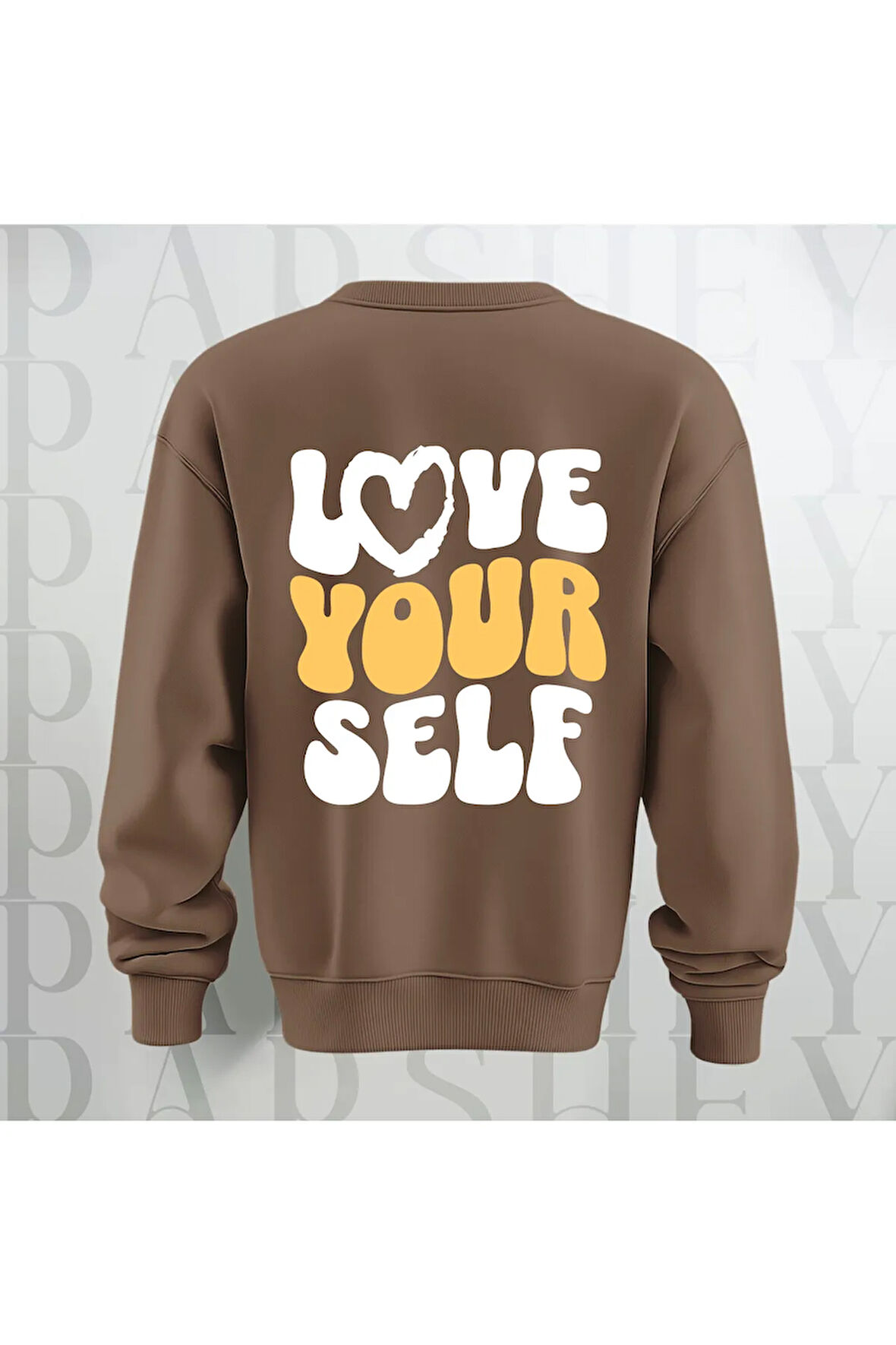 Love Your Self Sırt Baskılı Kalın Kumaş 3 İplik Şardonlu Oversize Bisiklet Yaka Sweatshirt
