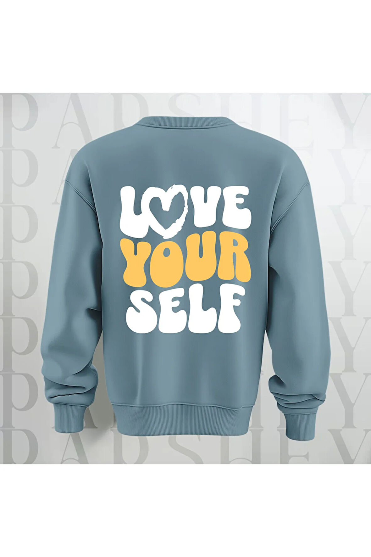 Love Your Self Sırt Baskılı Kalın Kumaş 3 İplik Şardonlu Oversize Bisiklet Yaka Sweatshirt
