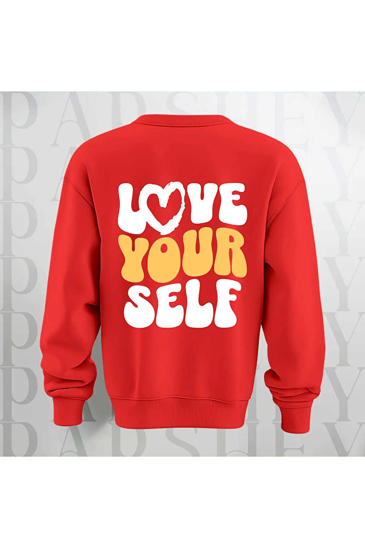 Love Your Self Sırt Baskılı Kalın Kumaş 3 İplik Şardonlu Oversize Bisiklet Yaka Sweatshirt