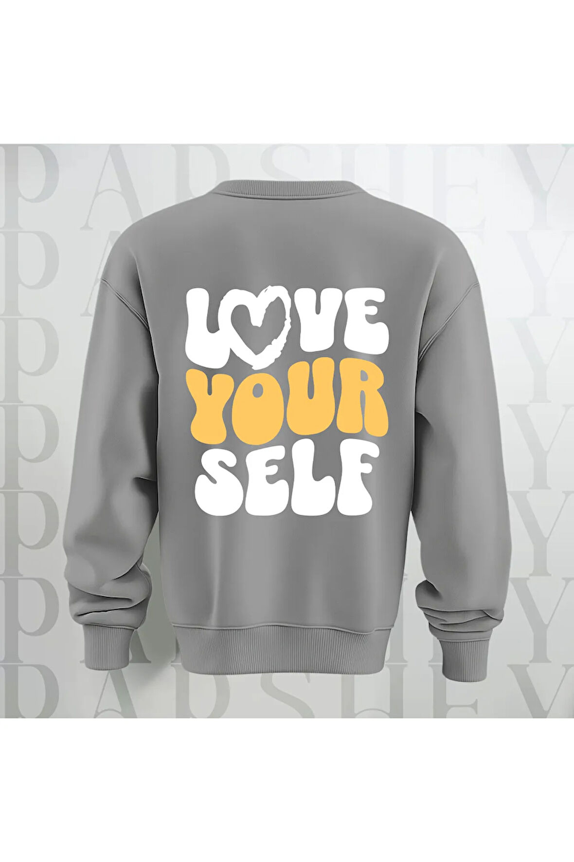 Love Your Self Sırt Baskılı Kalın Kumaş 3 İplik Şardonlu Oversize Bisiklet Yaka Sweatshirt