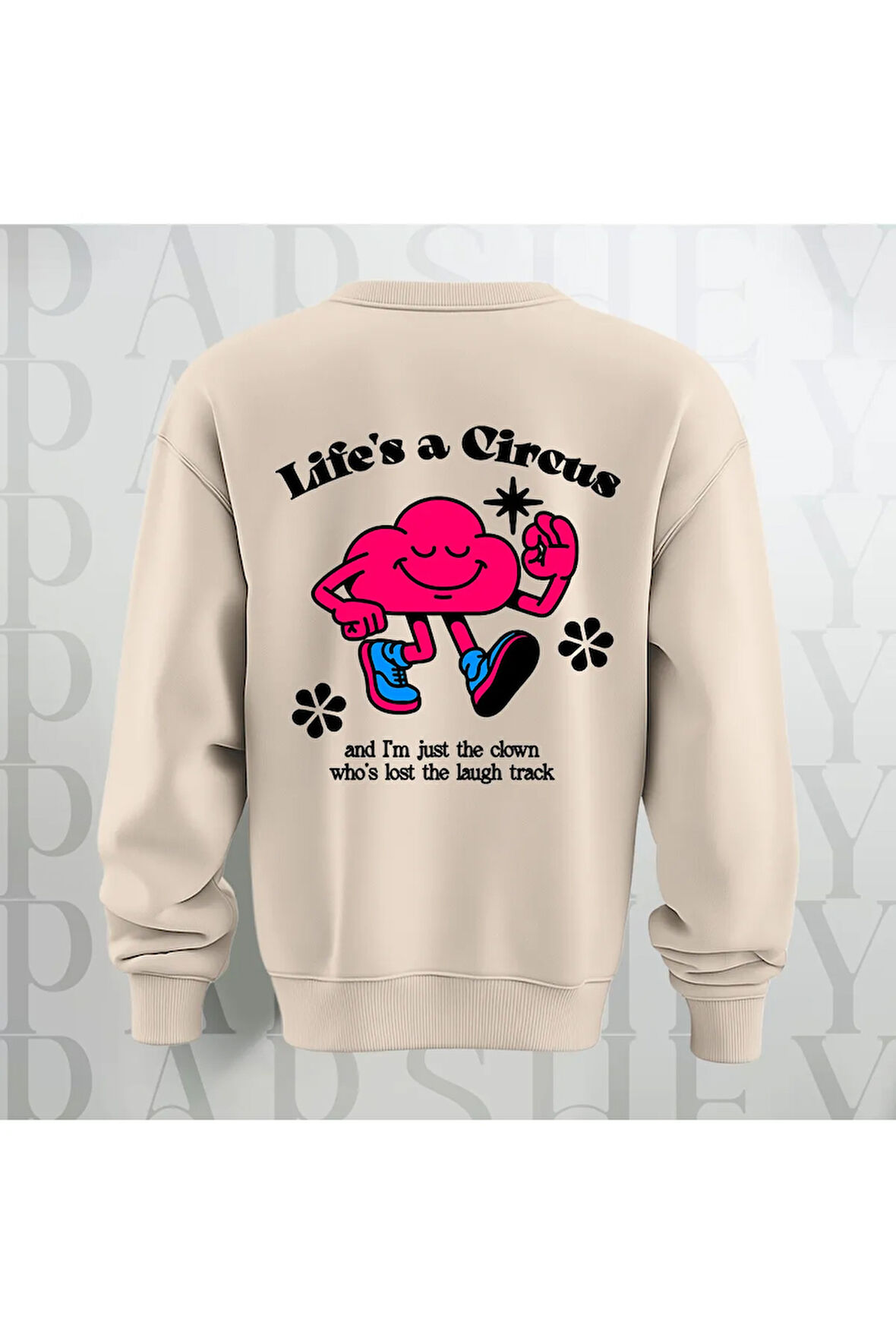 Life's a Circus Baskılı Kalın Kumaş 3 İplik Şardonlu Oversize Bisiklet Yaka Sweatshirt
