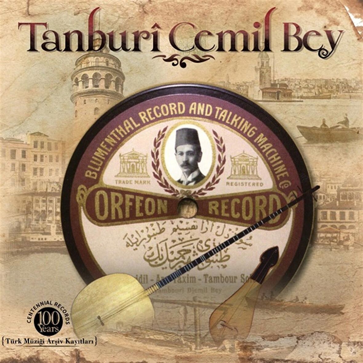 Tanburi Cemil Bey- Yüzyıllık Kayıtlar  (Plak)  