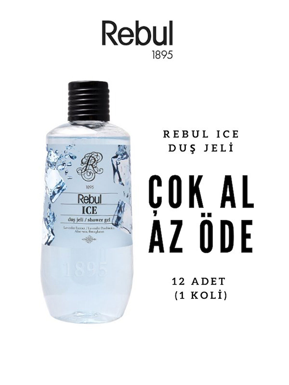 Rebul ICE Duş Jeli 500ml x12 | Çok Al Az Öde | Buz Gibi Ferahlık | Ekonomik Paket