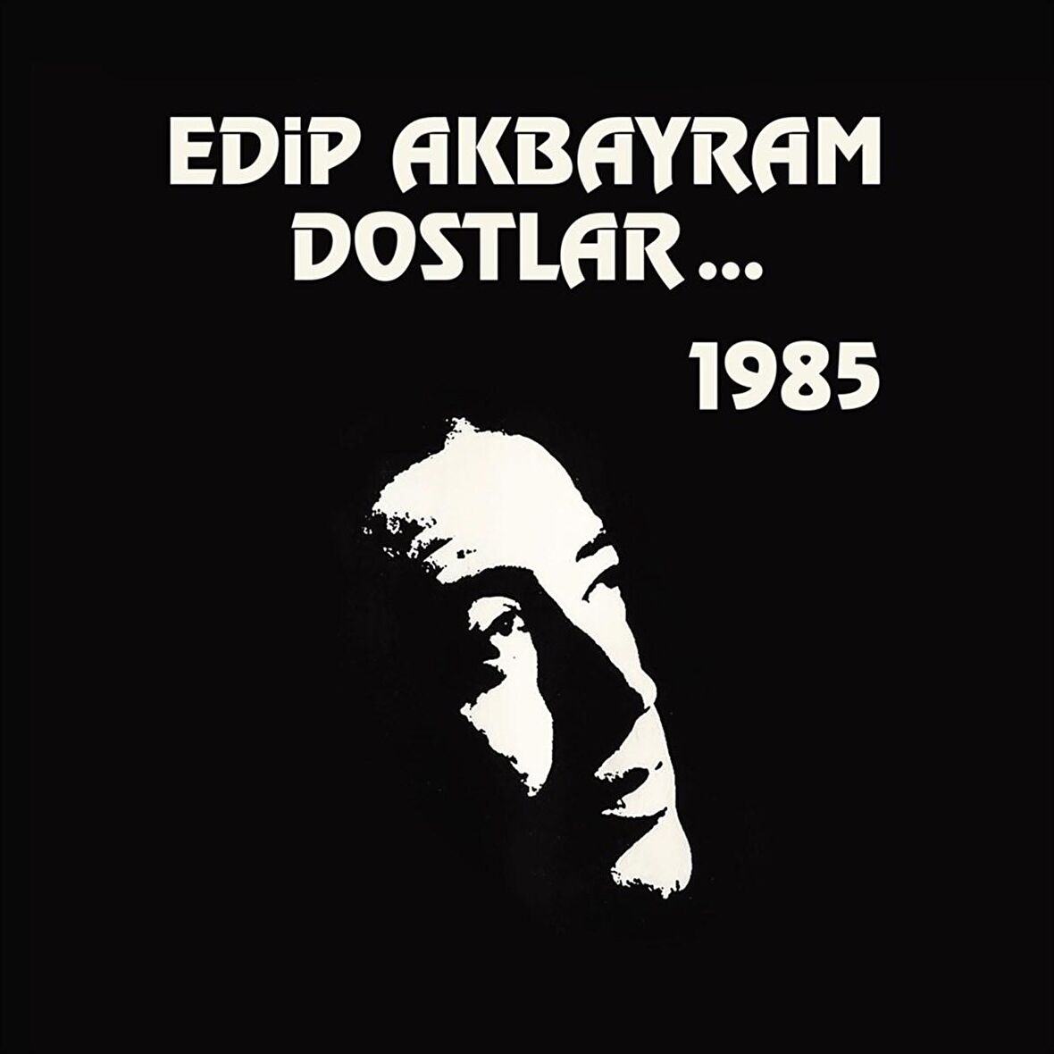 Edip Akbayram  ve Dostlar ...1985  (Plak)  