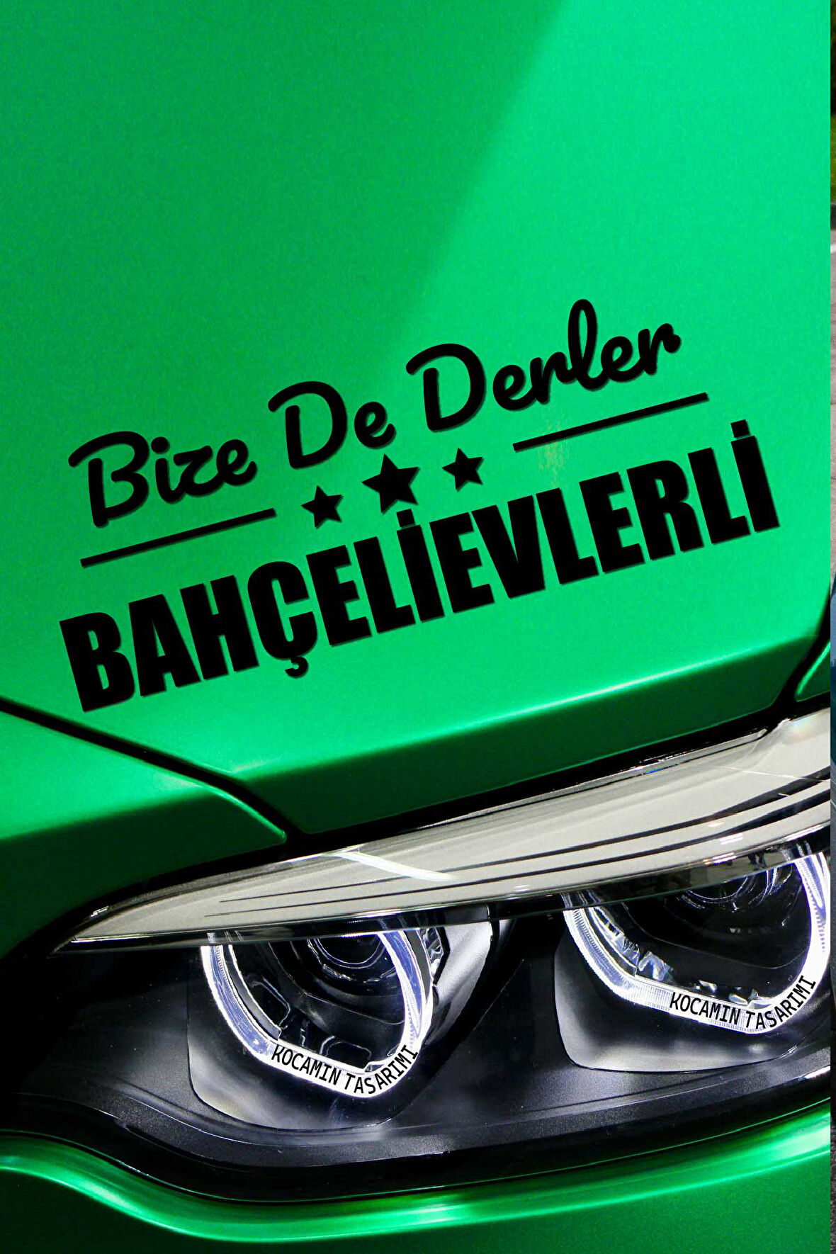 İstanbul Bahçelievler Siyah Araç Sticker  40x15 cm Bize De Derler  Bahçelievlerli Özel Tasarım Oto Sticker