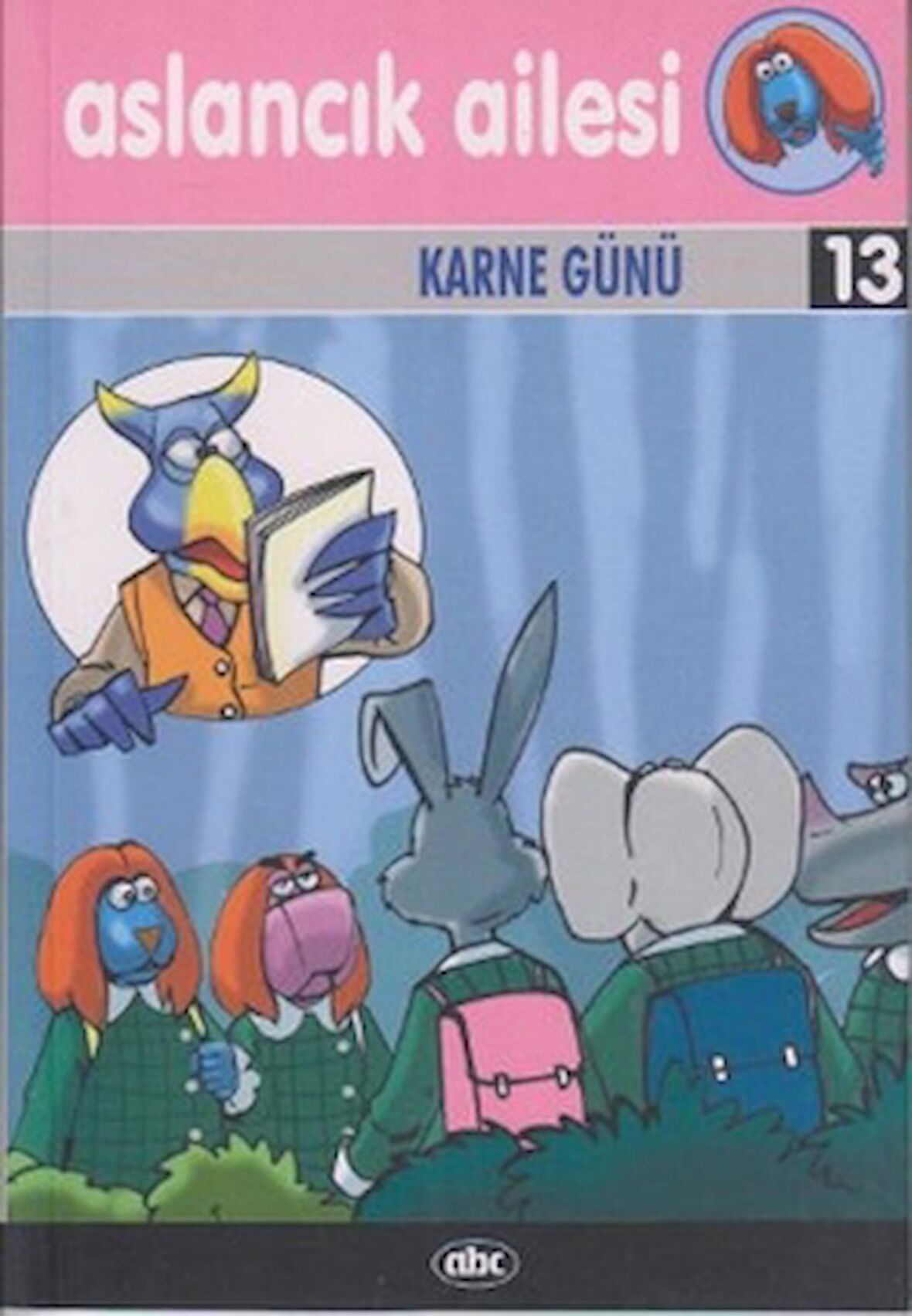 Aslancık Ailesi 13 - Karne Günü (CD Hediyeli)
