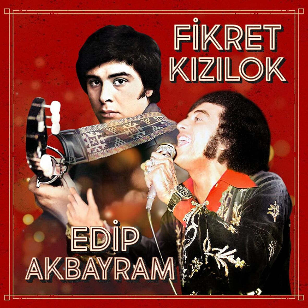 Fikret Kızılok - Edip Akbayram   (Plak)  