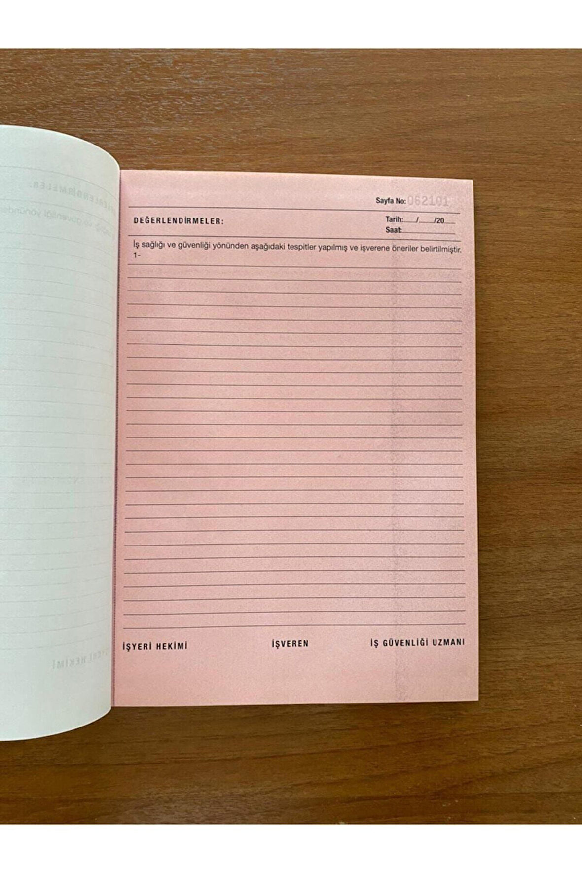 ULAŞ İŞ SAĞLIĞI VE GÜVENLİĞİNE İLİŞKİN TESPİT ÖNERİ DEFTERİ CİLTLİ NUMARALI