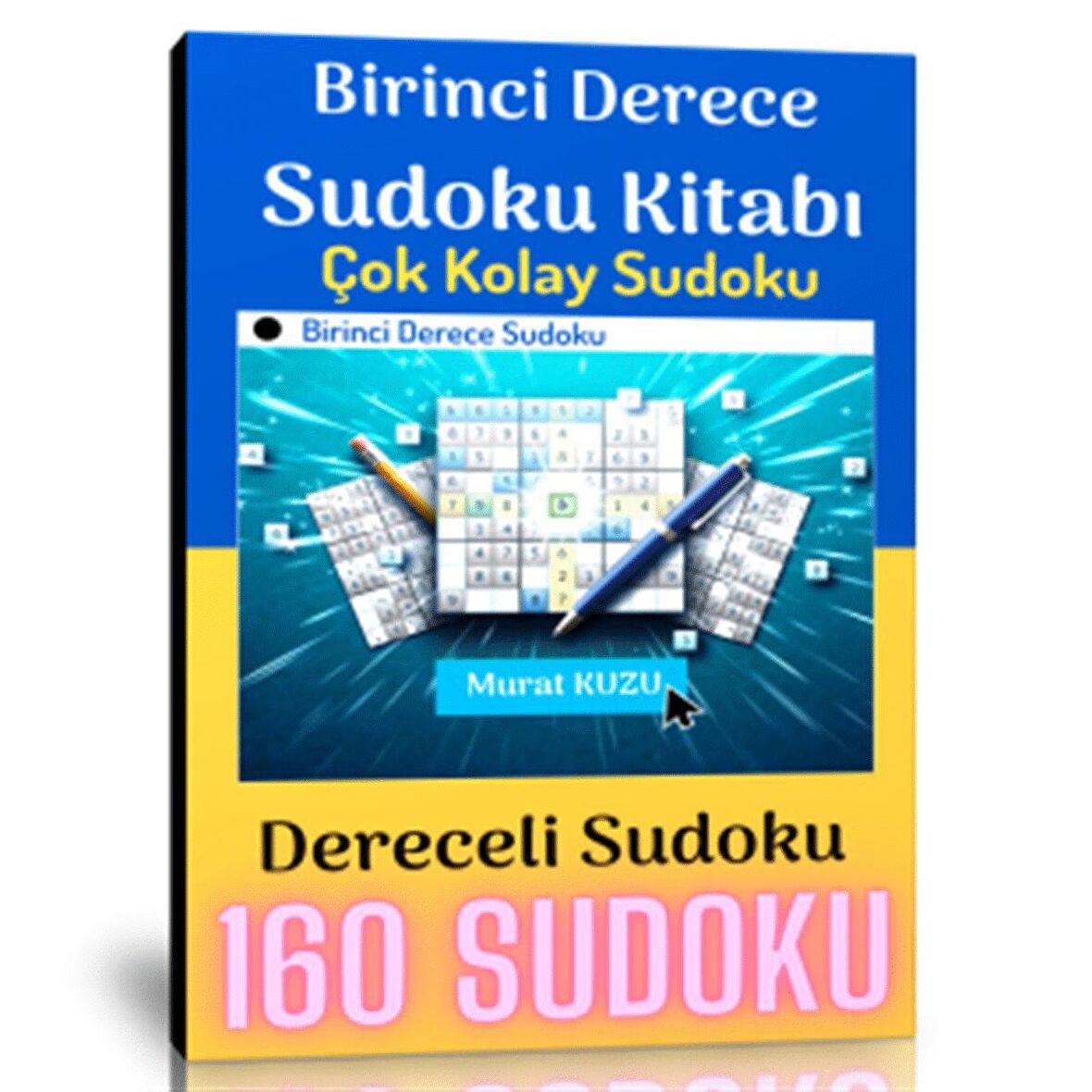 Dereceli Çok Kolay Sudoku Kitabı (Birinci Derece)