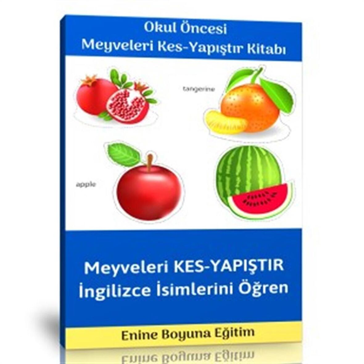Okul Öncesi Meyveleri Kes – Yapıştır Etkinlik Kitabı