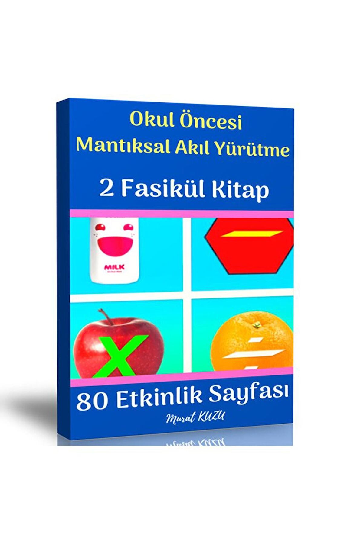 Okul Öncesi Akıl Yürütme Eğitim Seti (2 Fasikül)