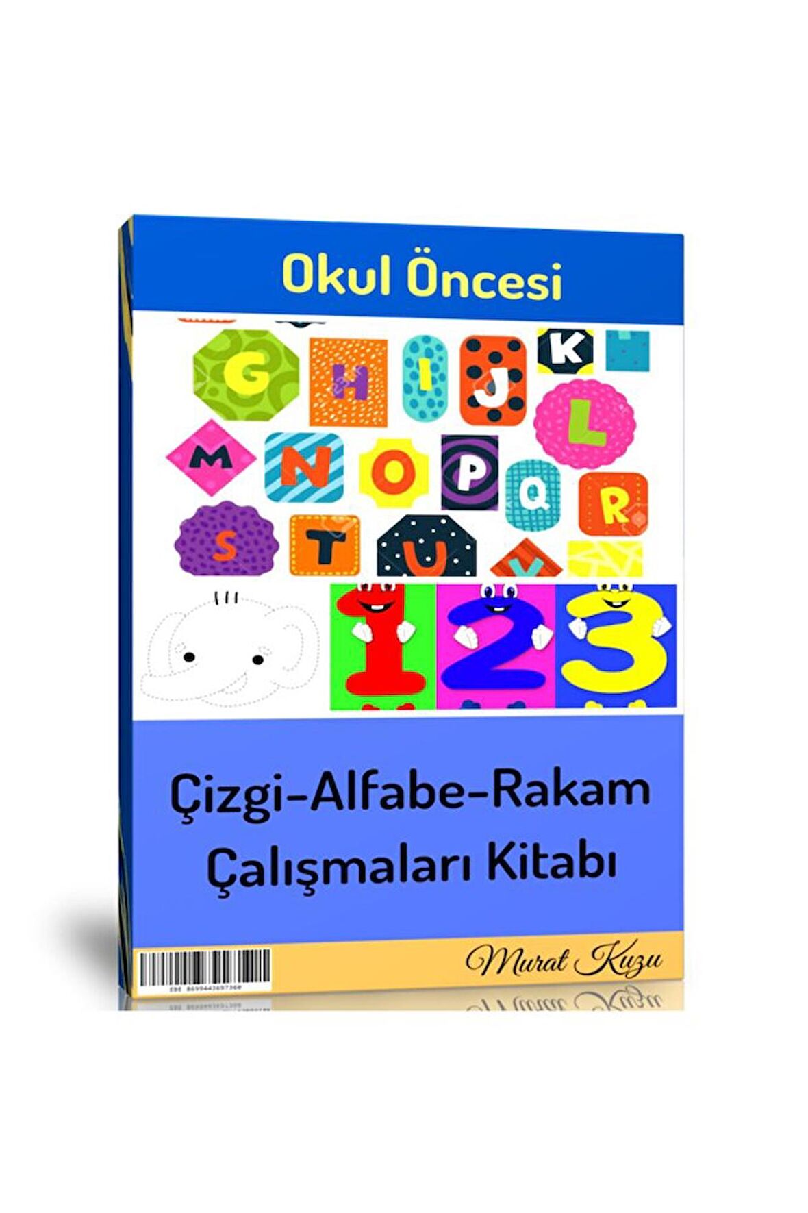 Okul Öncesi Çizgi Alfabe Rakam Çalışmaları Kitabı