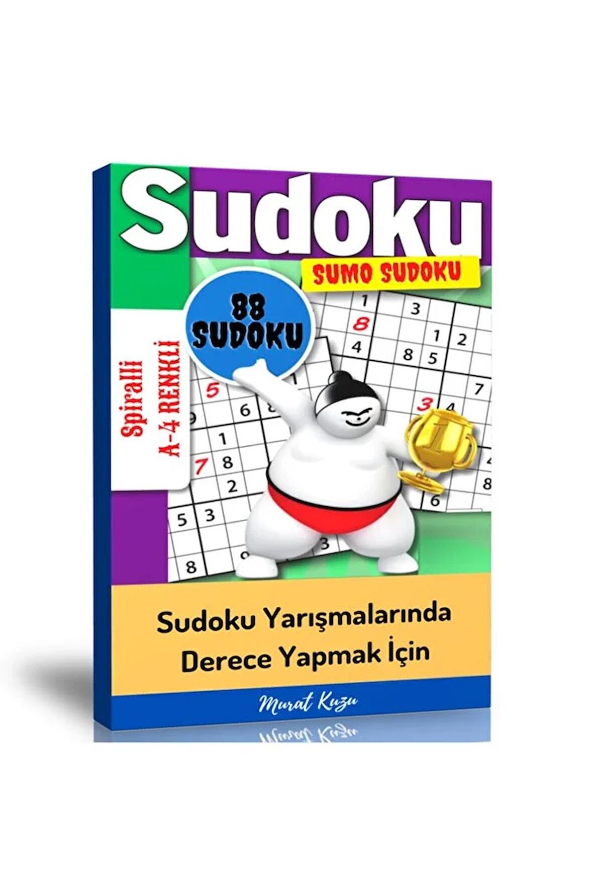 Büyük Boy Sumo Sudoku Yarışmalarına Hazırlık Kitabı (seçilmiş 88 Sudoku)