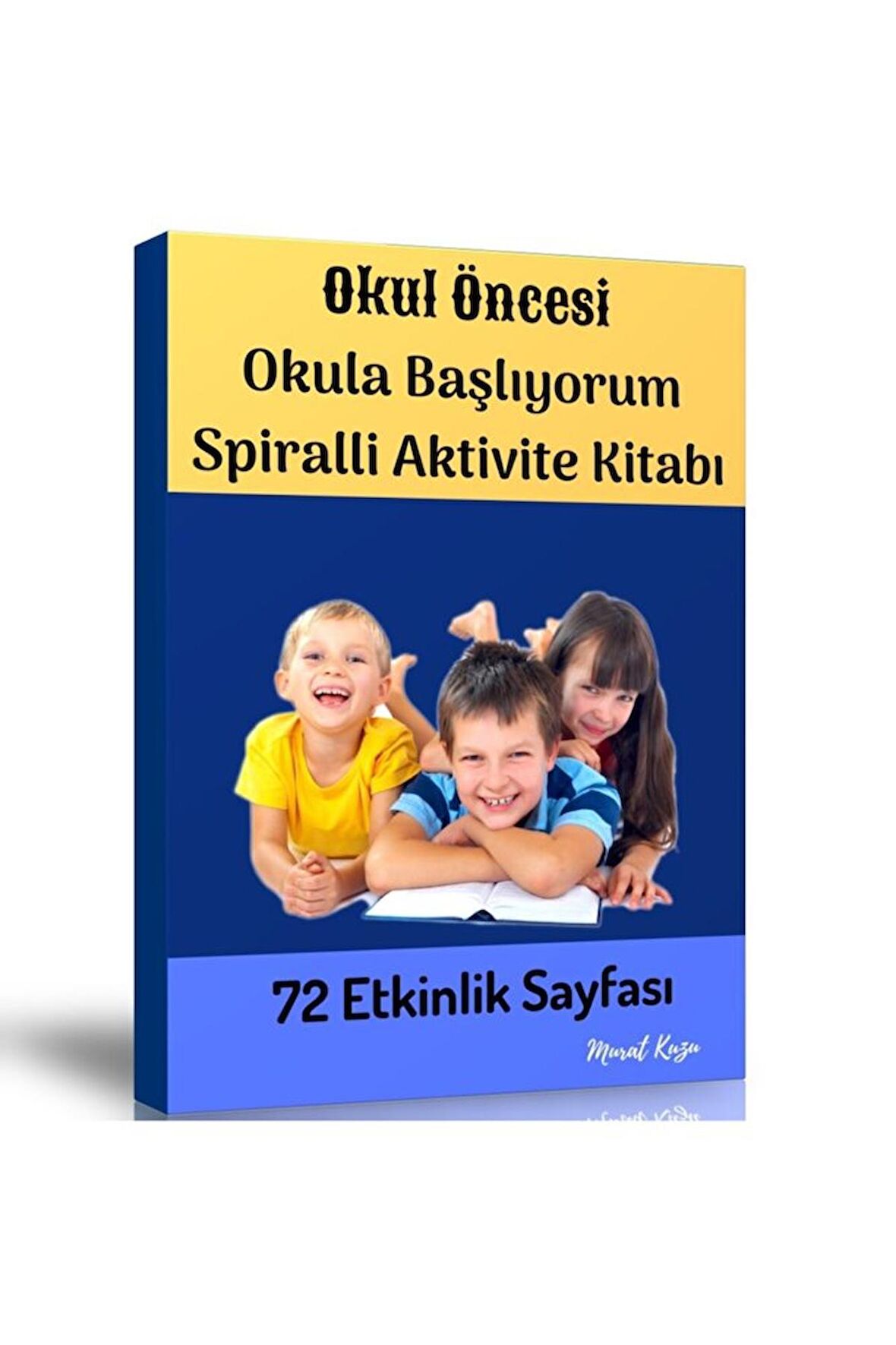 Okul Öncesi Okula Başlıyorum Aktivite Kitabı