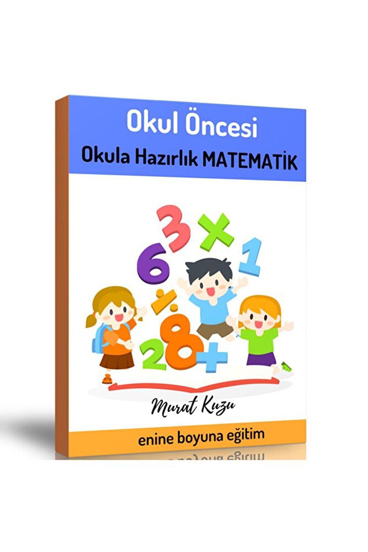Okul Öncesi Okula Hazırlık Matematik Kitabı (spiralli)