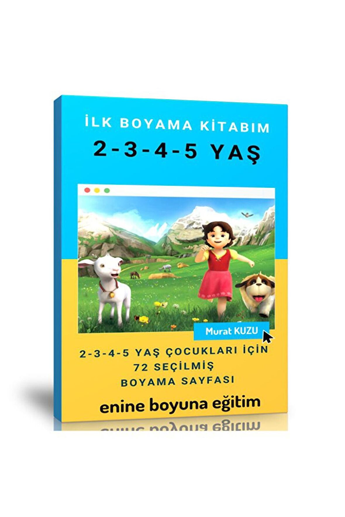 Enine Boyuna Ilk Boyama Kitabım (2-3-4-5 Yaş)
