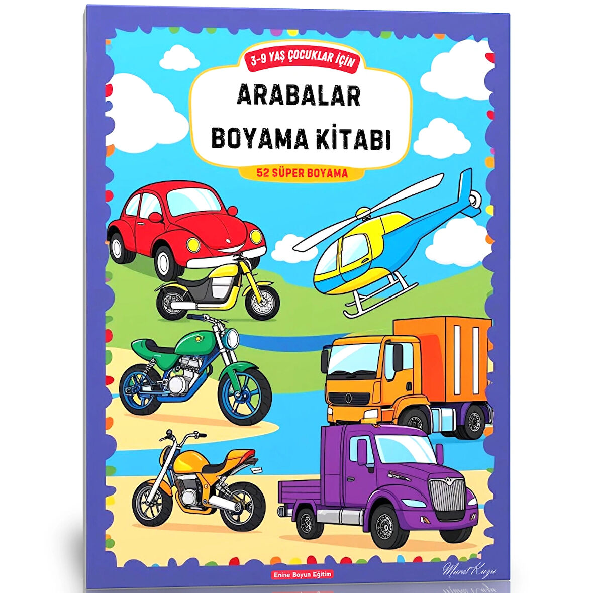 3-9 YAŞ Çocuklar İçin ARABALAR Boyama Kitabı (52 Süper Boyama)