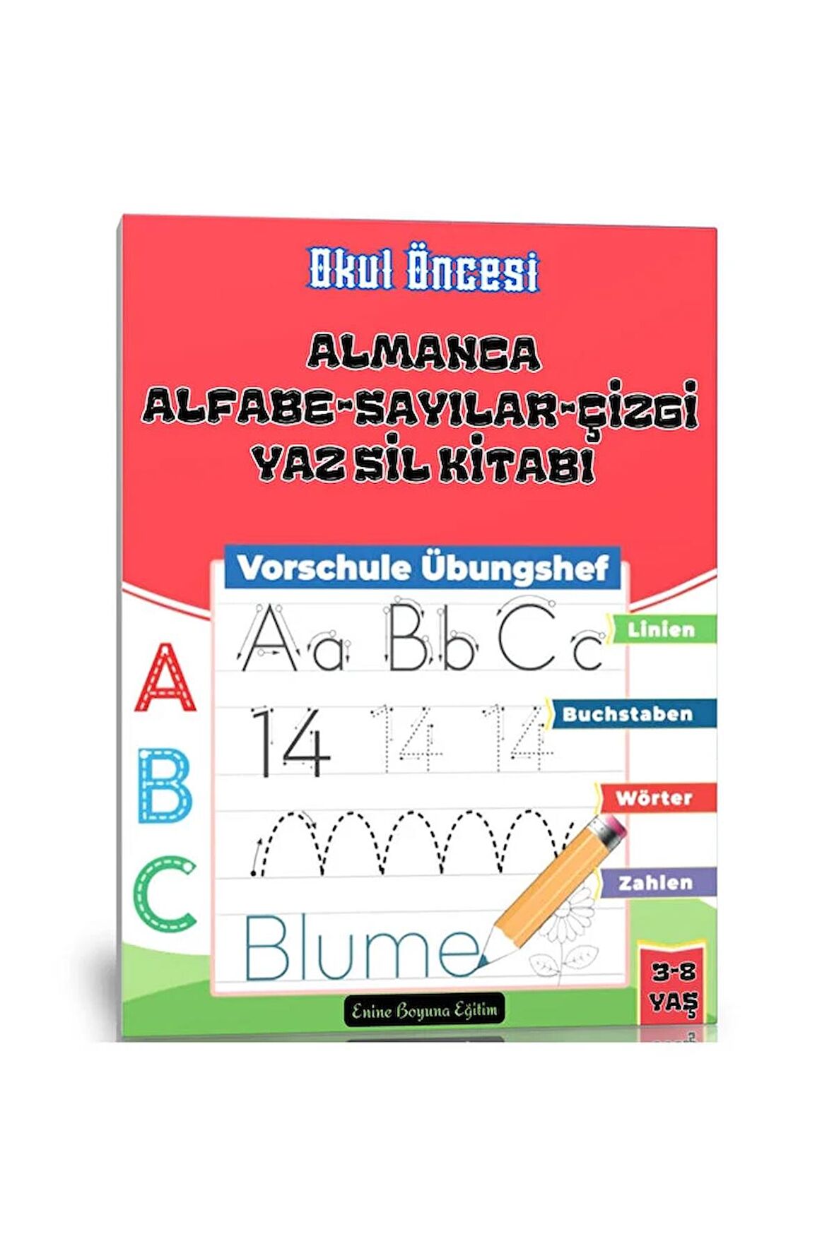 Okul Öncesi Almanca Alfabe-Sayılar-Çizgi YAZ-SİL Kitabı