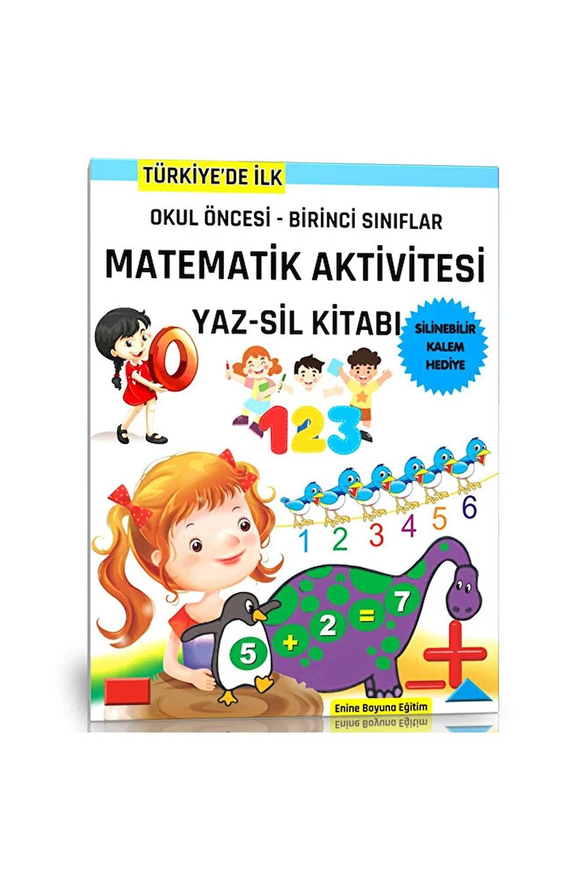 Okul Öncesi ve Birinci Sınıflar Matematik Aktivitesi YAZ-SİL Kitabı