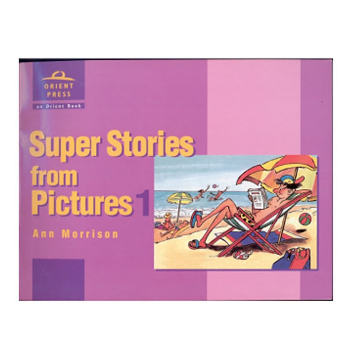 Super Stories From Picture 1 Students Book Orient Press