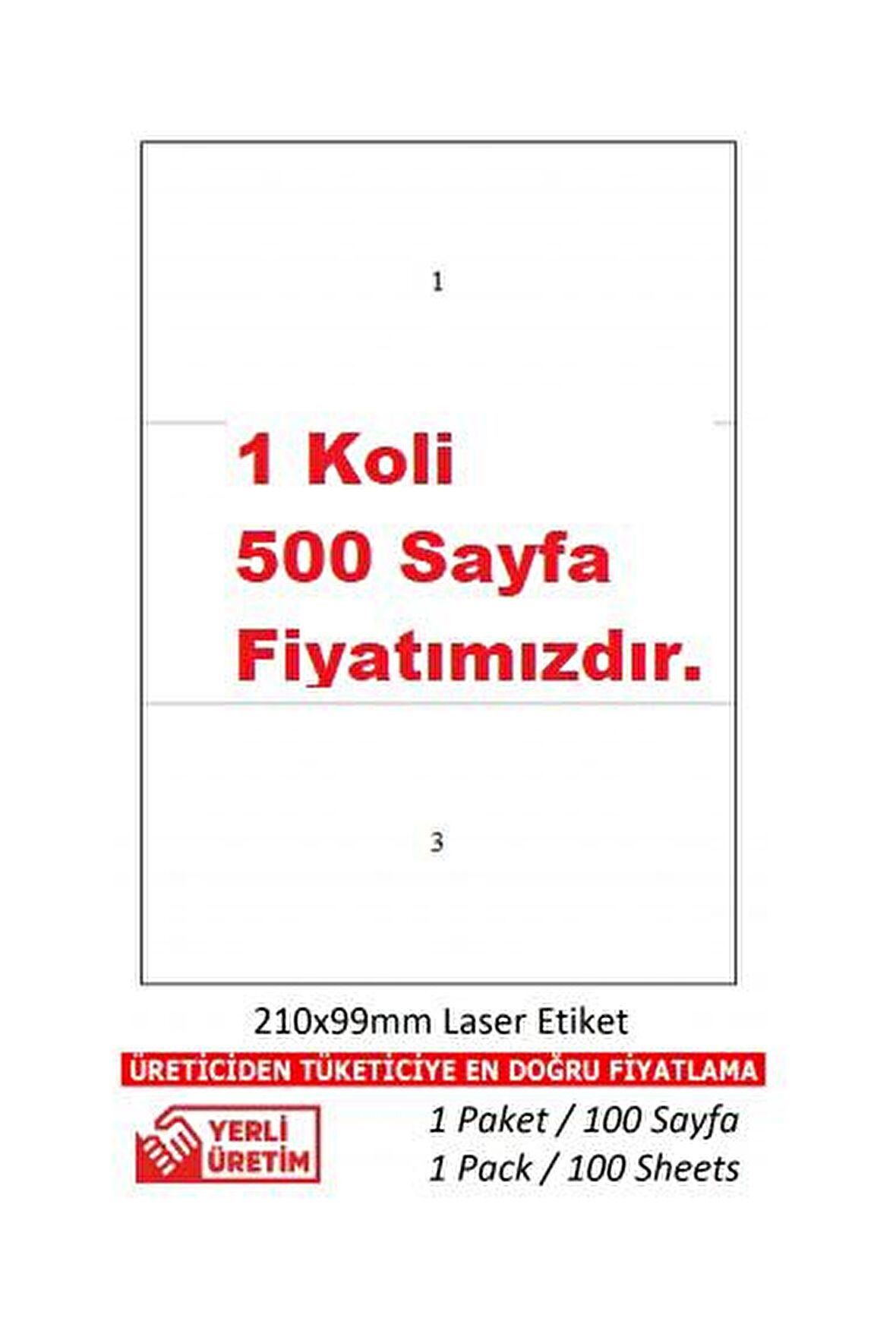 A1-2003 210x99 mm Lazer Etiket  A4 Sayfada 3 Etiket 500 A4 Sayfada 1500 Etiket