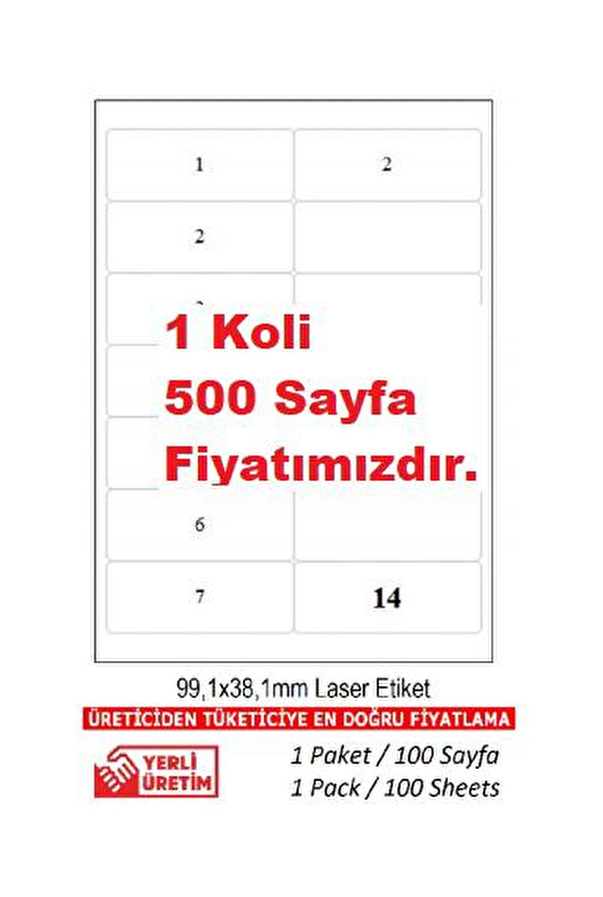 A1-2014 Ebat 500 A4 Sayfa 99.1 x 38.1 mm Lazer Etiket  A4 Sayfada 14 Etiket