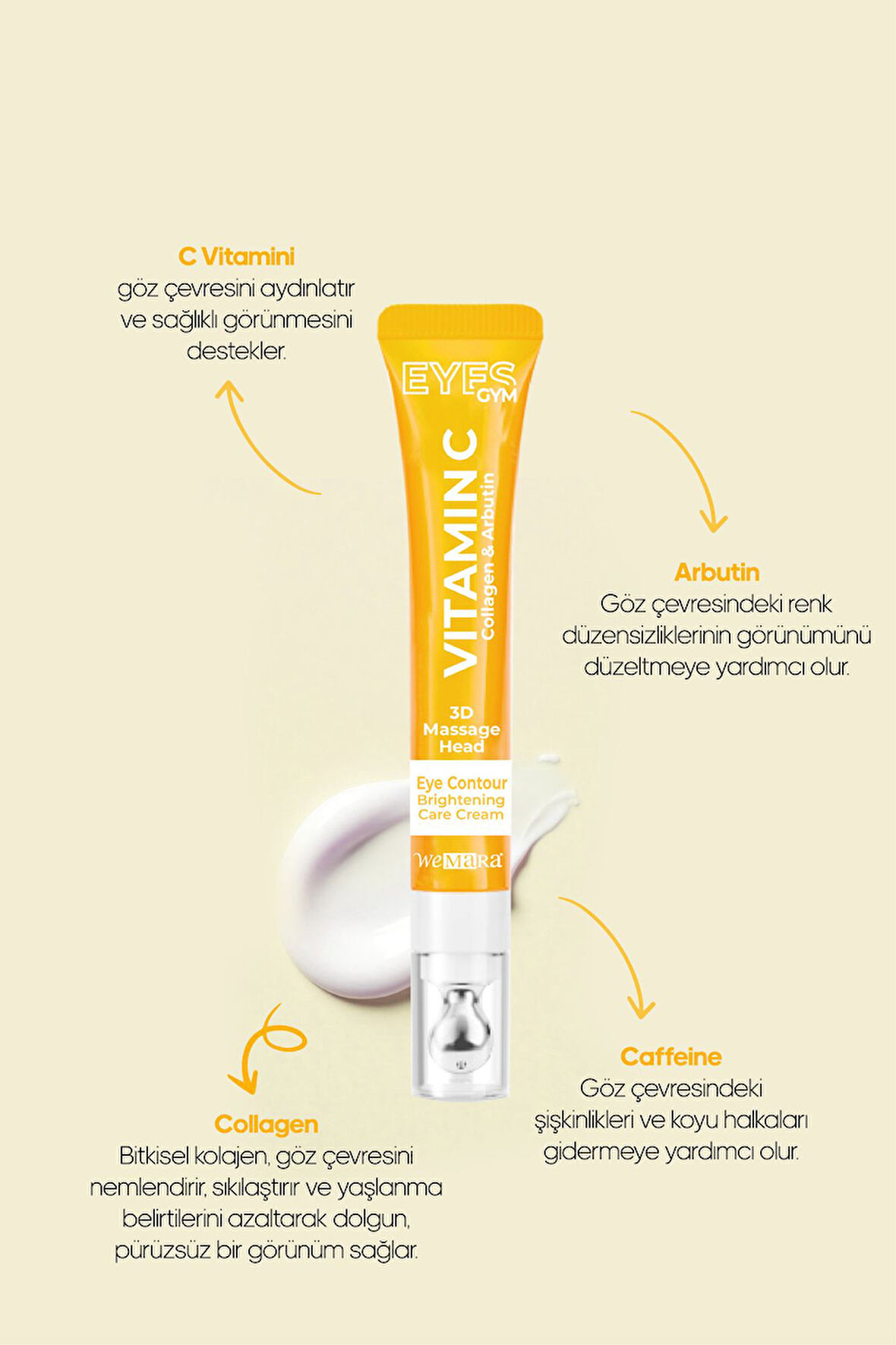  WEMARA VİTAMİN C & BRİGHTENİNG (SARI) MASAJ BAŞLIKLI GÖZ KREMİ 18 ML		