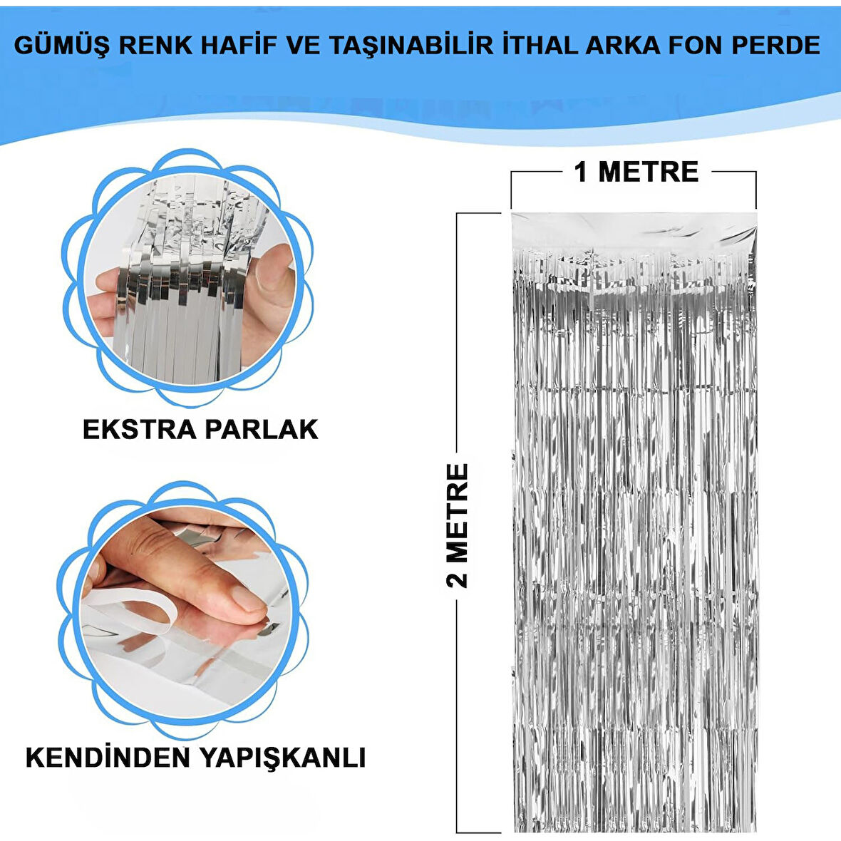 Gümüş Renk Ekstra Metalize Parlak Saçaklı Arka Fon Perde İthal A Kalite 1x2 Metre 