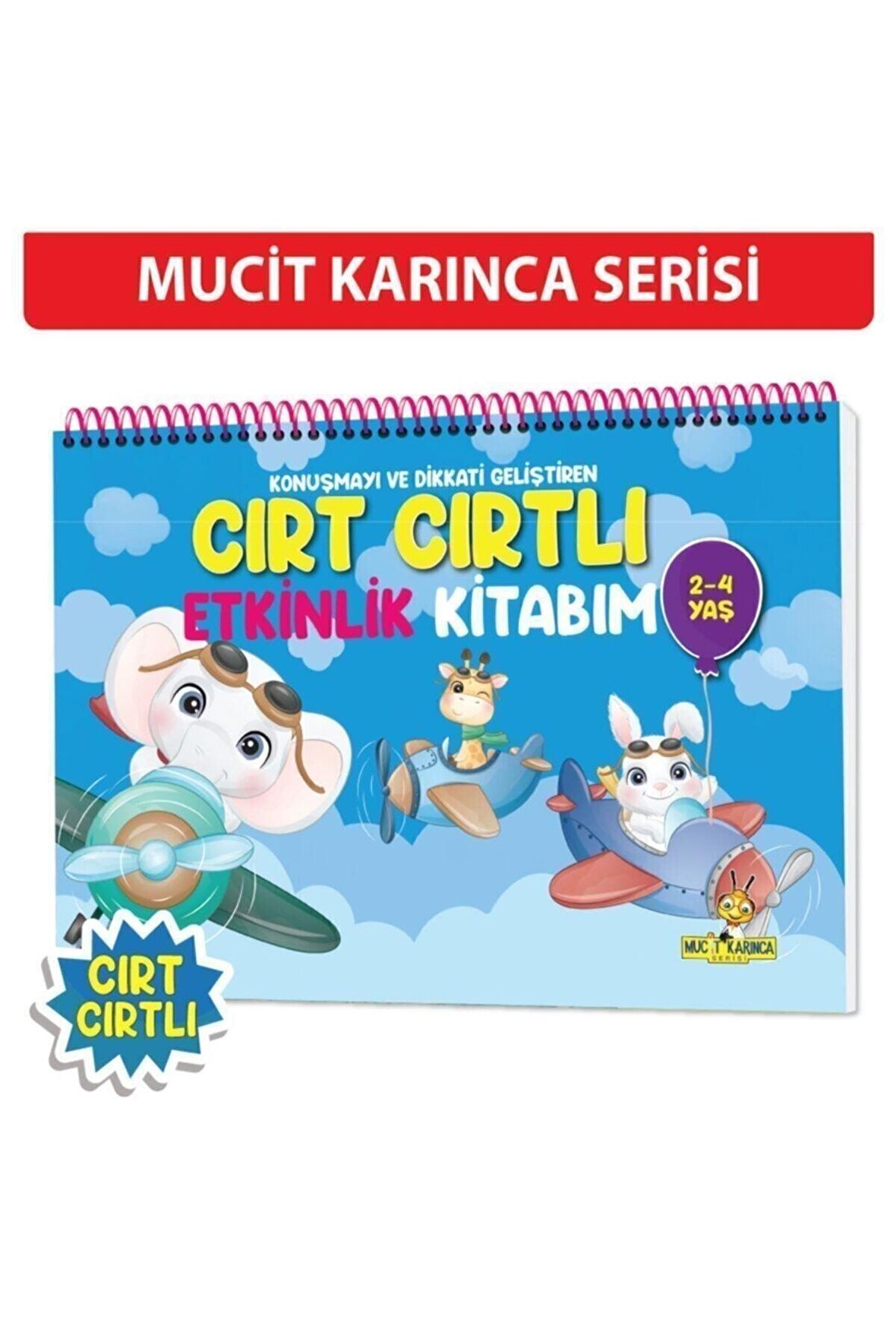 Konuşma Ve Dikkati Geliştiren 2-4 Yaş Cırt Cırtlı Etkinlik Kitabım