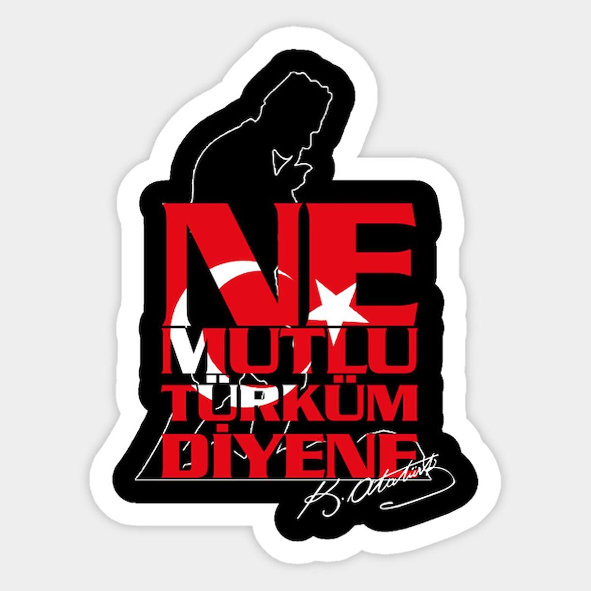 Ne mutlu Türküm Diyene Araba Etiket Sticker 18 cm