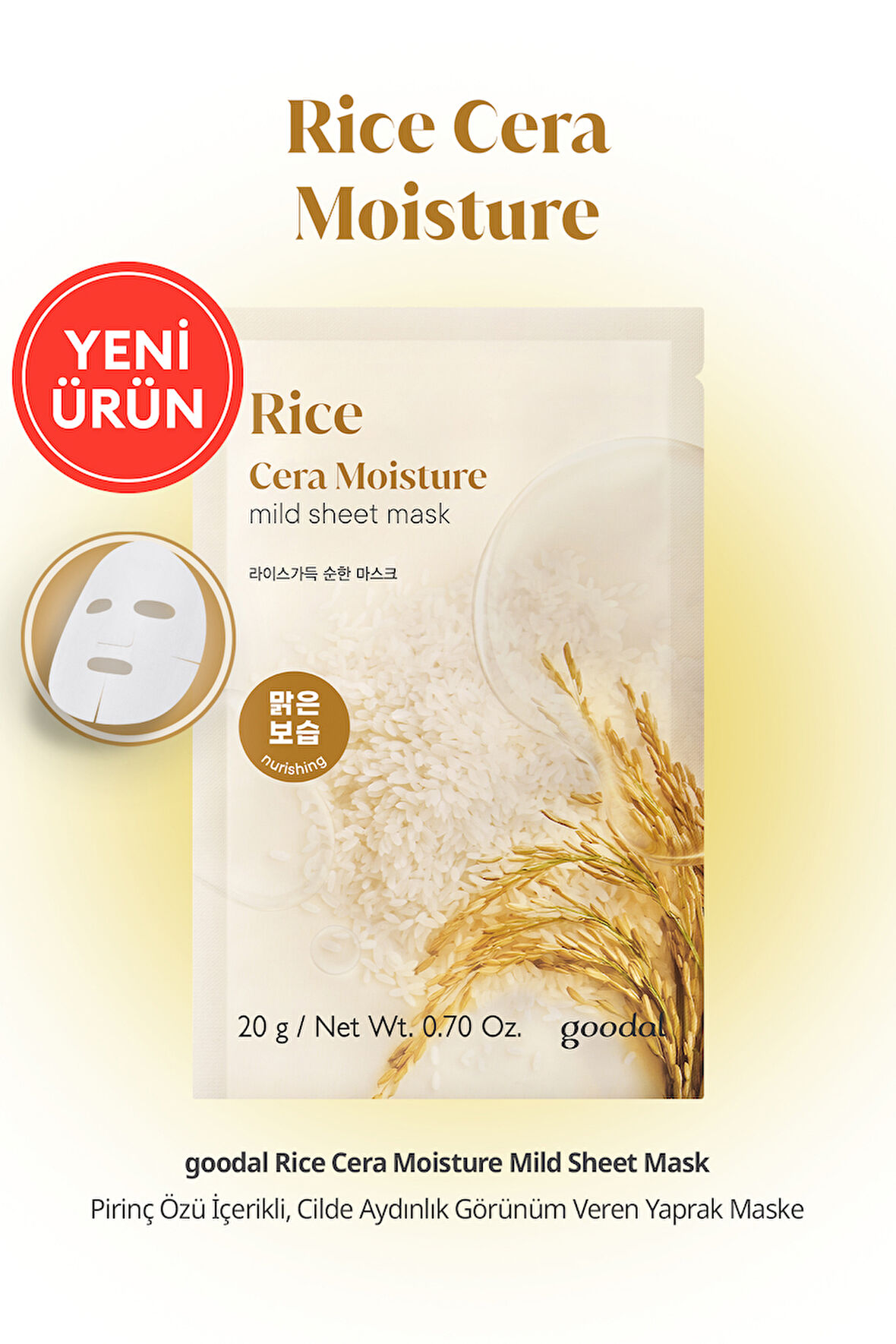Pirinç Özlü, Cilde Aydınlık Görünüm Veren Yaprak Maske GOODAL Rice Cera Moisture Mild Sheet Mask