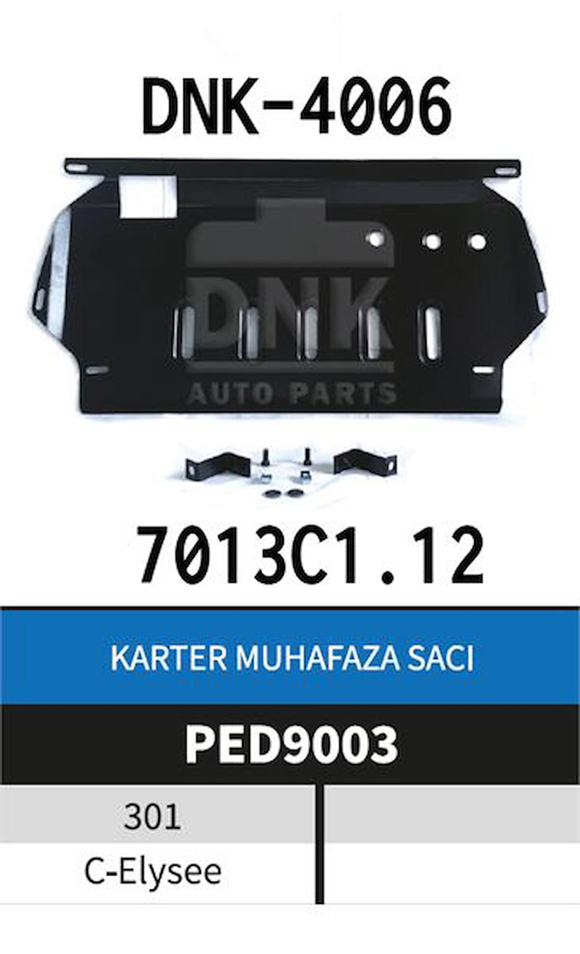 PEUGEOT 301 C-ELYSEE SAC KARTER MUHAFAZASI 2012-2020 ARASI 7013C1.12 DNK-4006NS