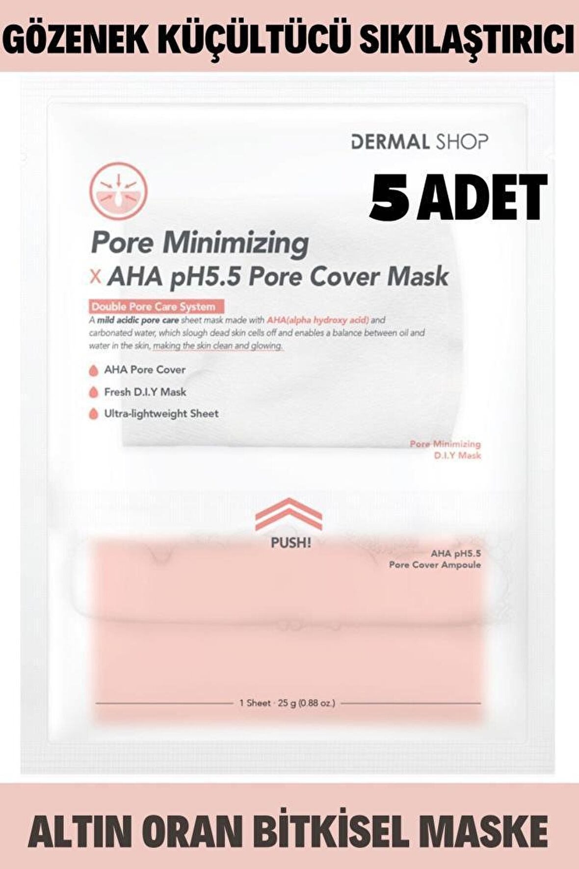 DERMAL Shop Gözenek Azaltan X Aha Ph5.5 Gözenek Küçültücü Maske 25 gr * 5 Adet