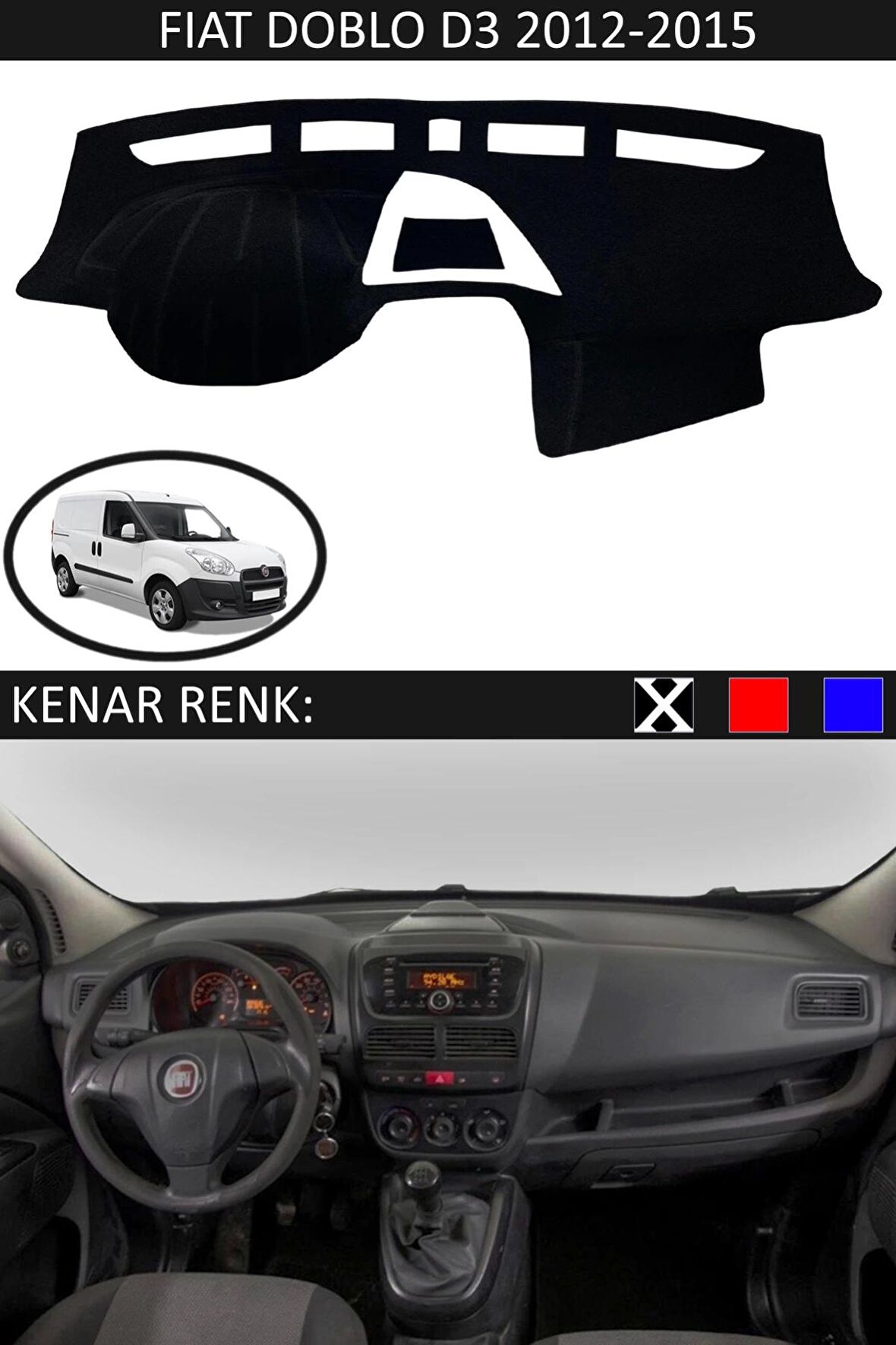 GUERRINO Torpido Koruma Halısı Siyah Kenar Renk Siyah Fiat Doblo D3 2012-2015 ile Uyumlu