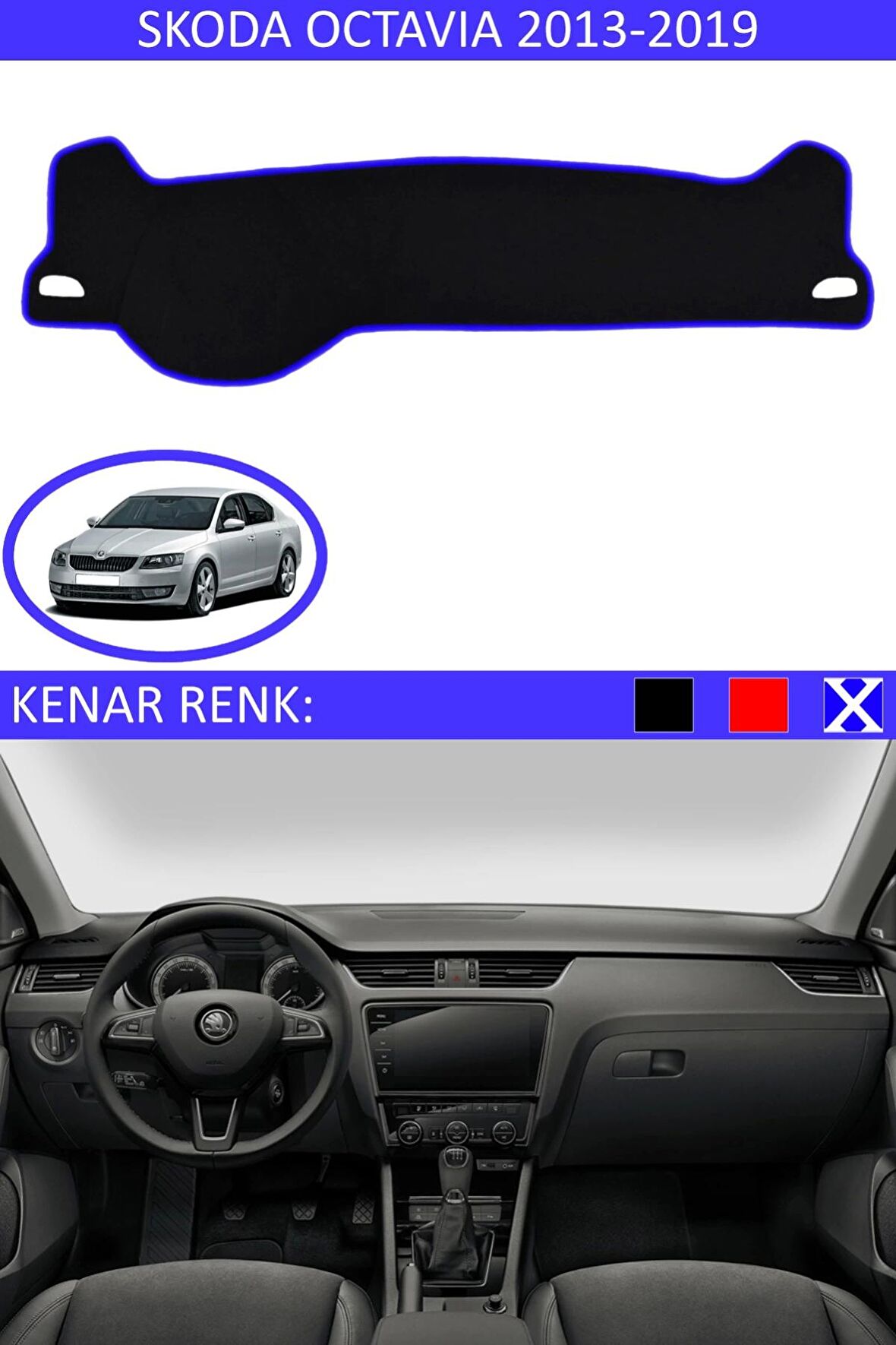 GUERRINO Torpido Koruma Halısı Siyah Kenar Renk Mavi Skoda Octavia 2013-2019 ile Uyumlu