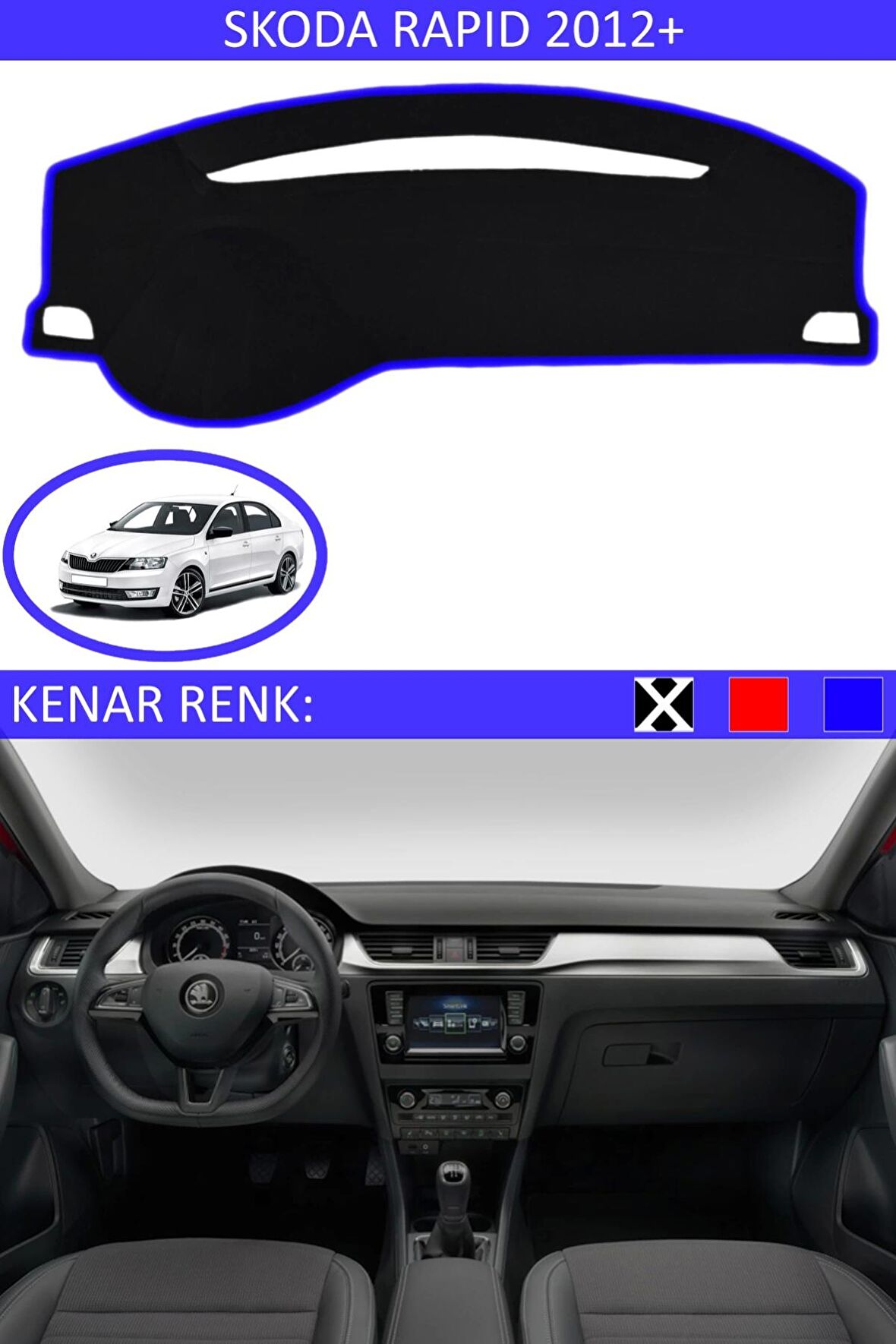 GUERRINO Torpido Koruma Halısı Siyah Kenar Renk Mavi Skoda Rapid 2012+ ile Uyumlu