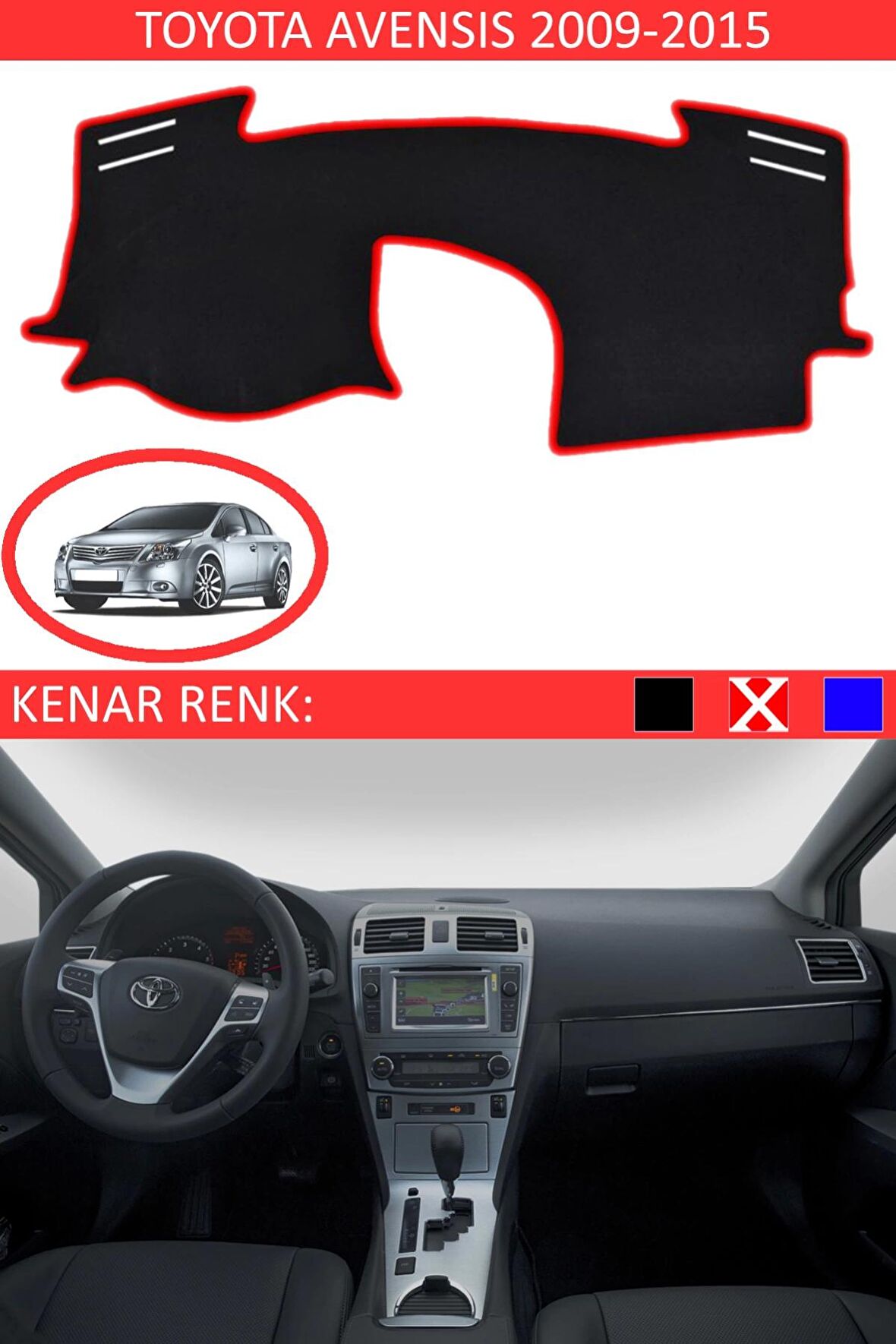 GUERRINO Torpido Koruma Halısı Siyah Kenar Renk Kırmızı Toyota Avensis 2009-2015 ile Uyumlu